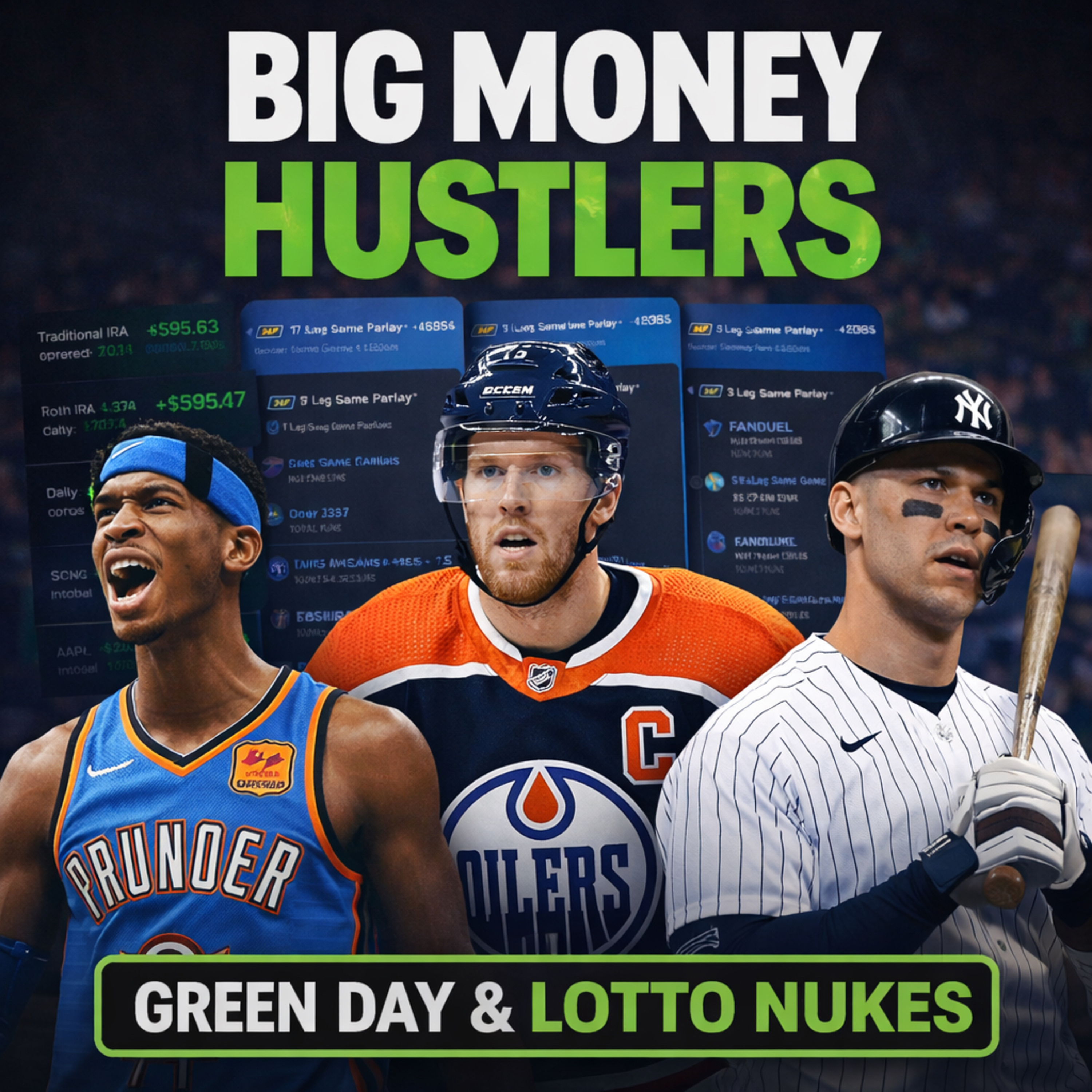 S2-E39 Big Money Hustlers: Green Screens, Big Swings, and Lotto Nuke Night episode artwork