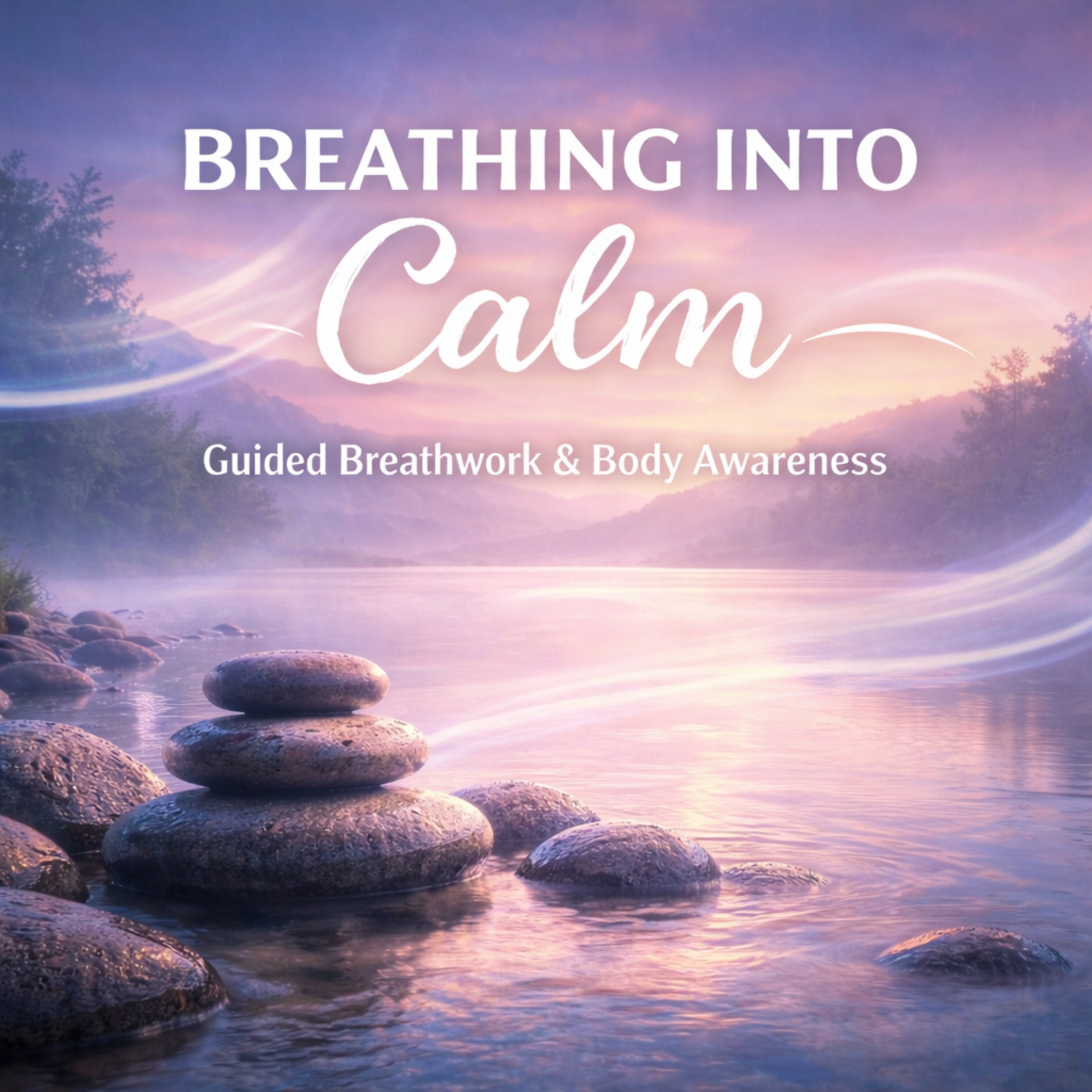 Breathing Into Calm episode artwork