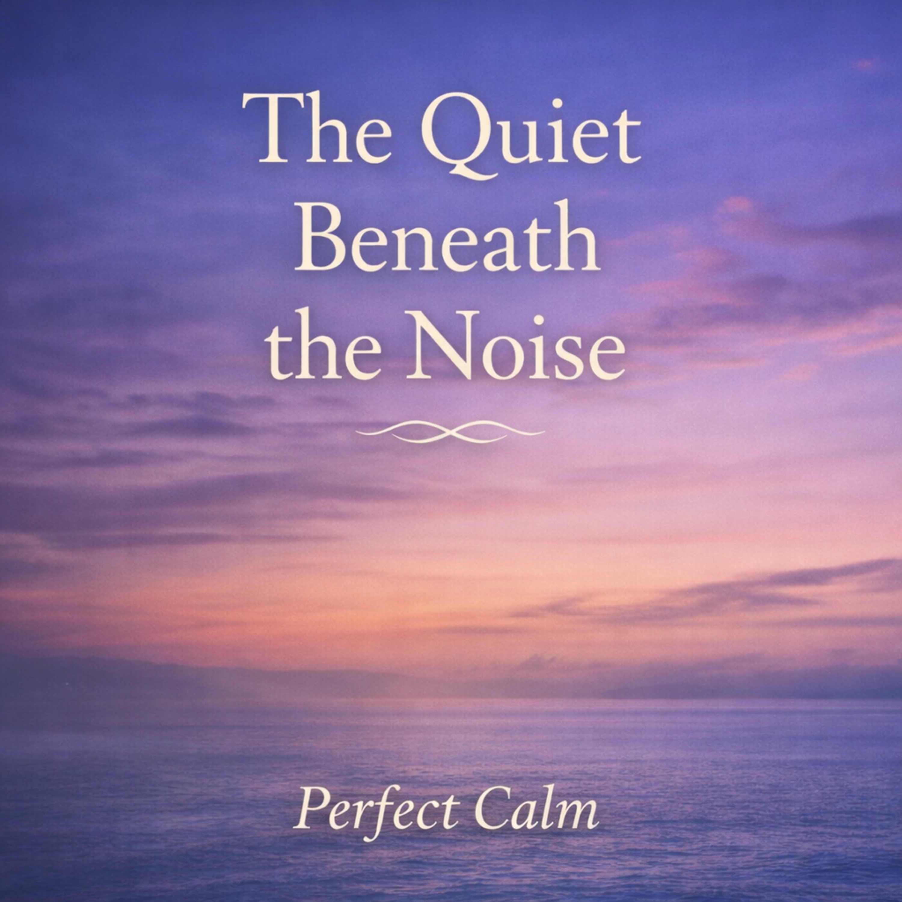 The Quiet Beneath The Noise episode artwork