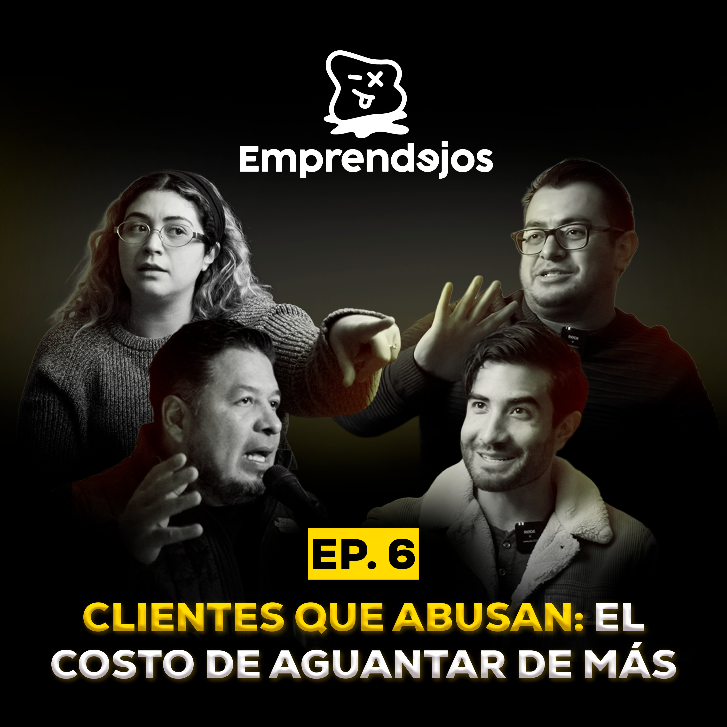 Episodio 6 - Clientes que abusan: el costo de aguantar de más
