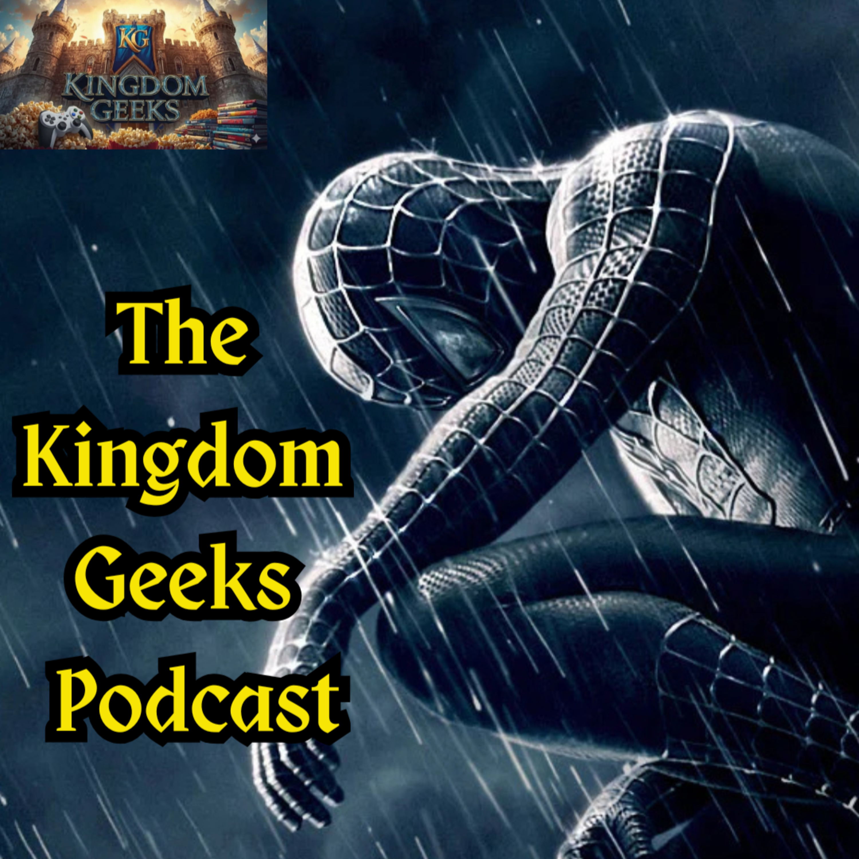 The Importance of Forgiveness: A Look at Spider-Man 3- Kingdom Geeks Podcast episode artwork