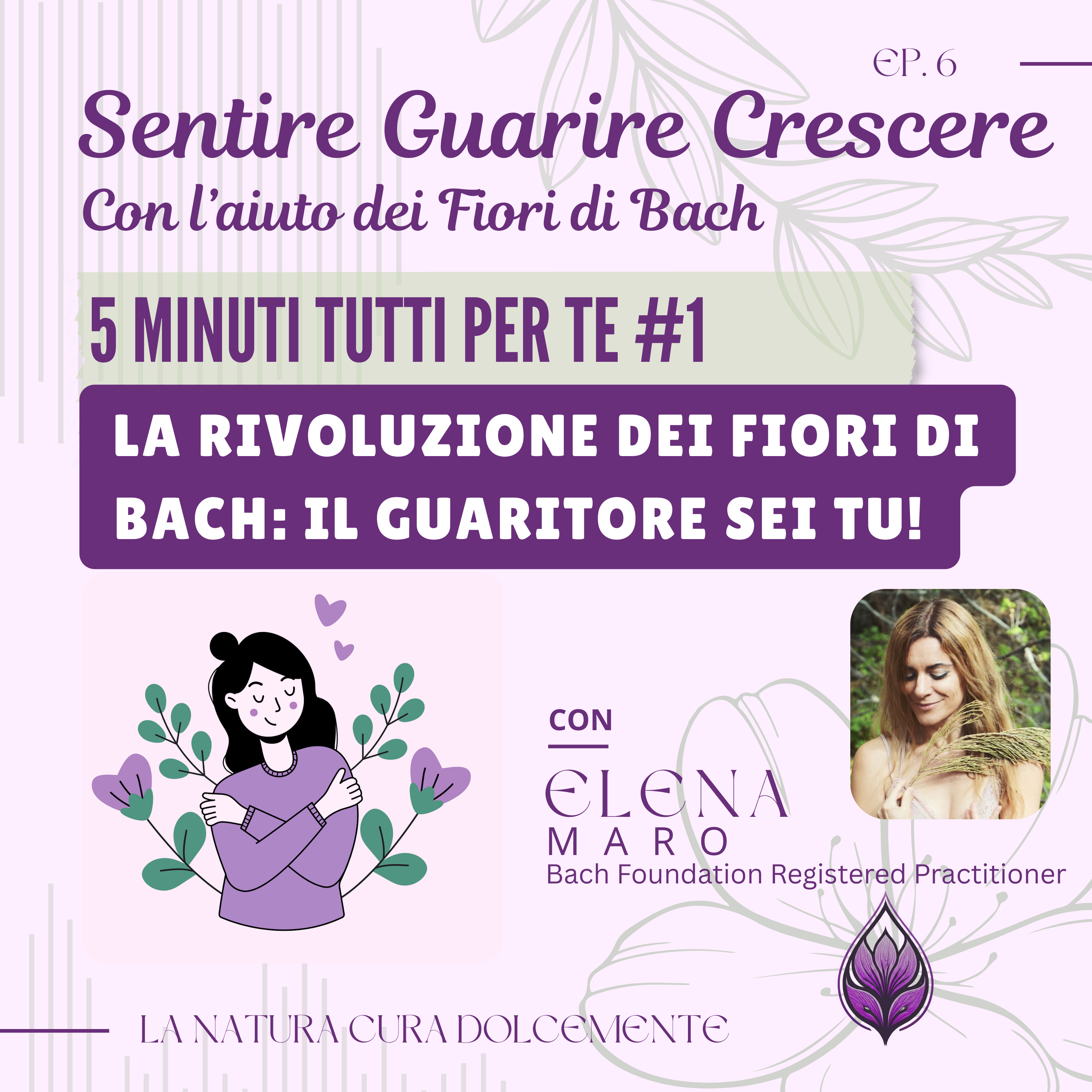 Sentire Guarire Crescere - con l\'aiuto dei Fiori di Bach
