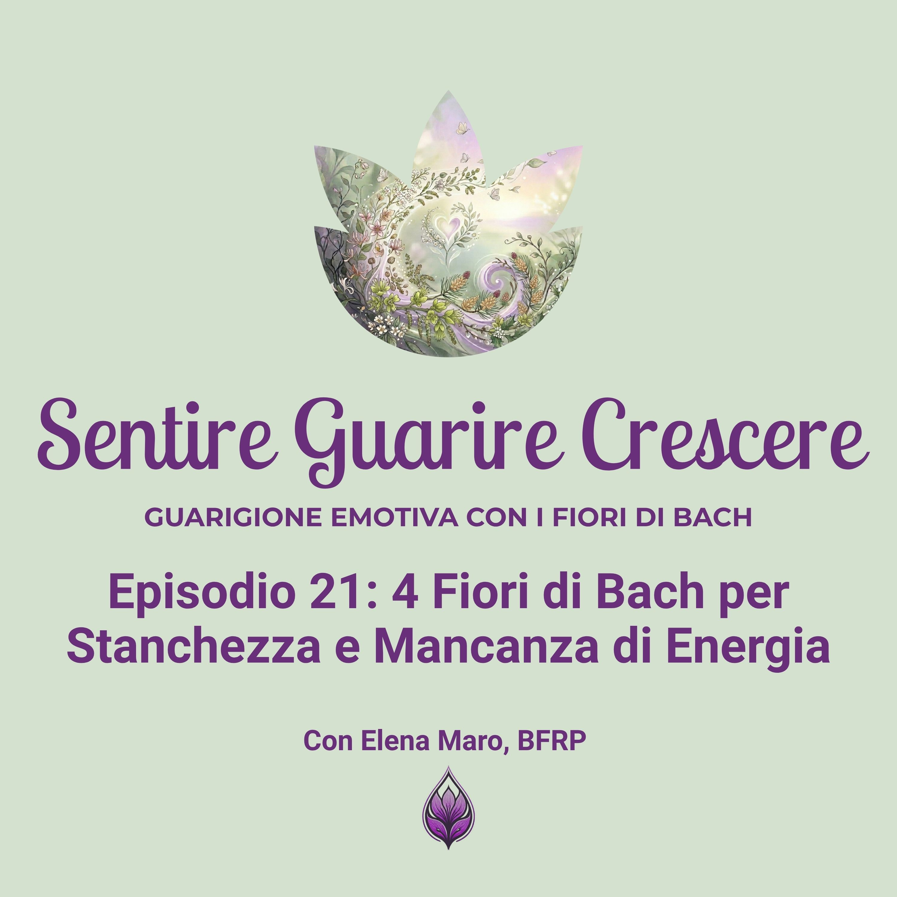 Sentire Guarire Crescere - Guarigione Emotiva con i Fiori di Bach