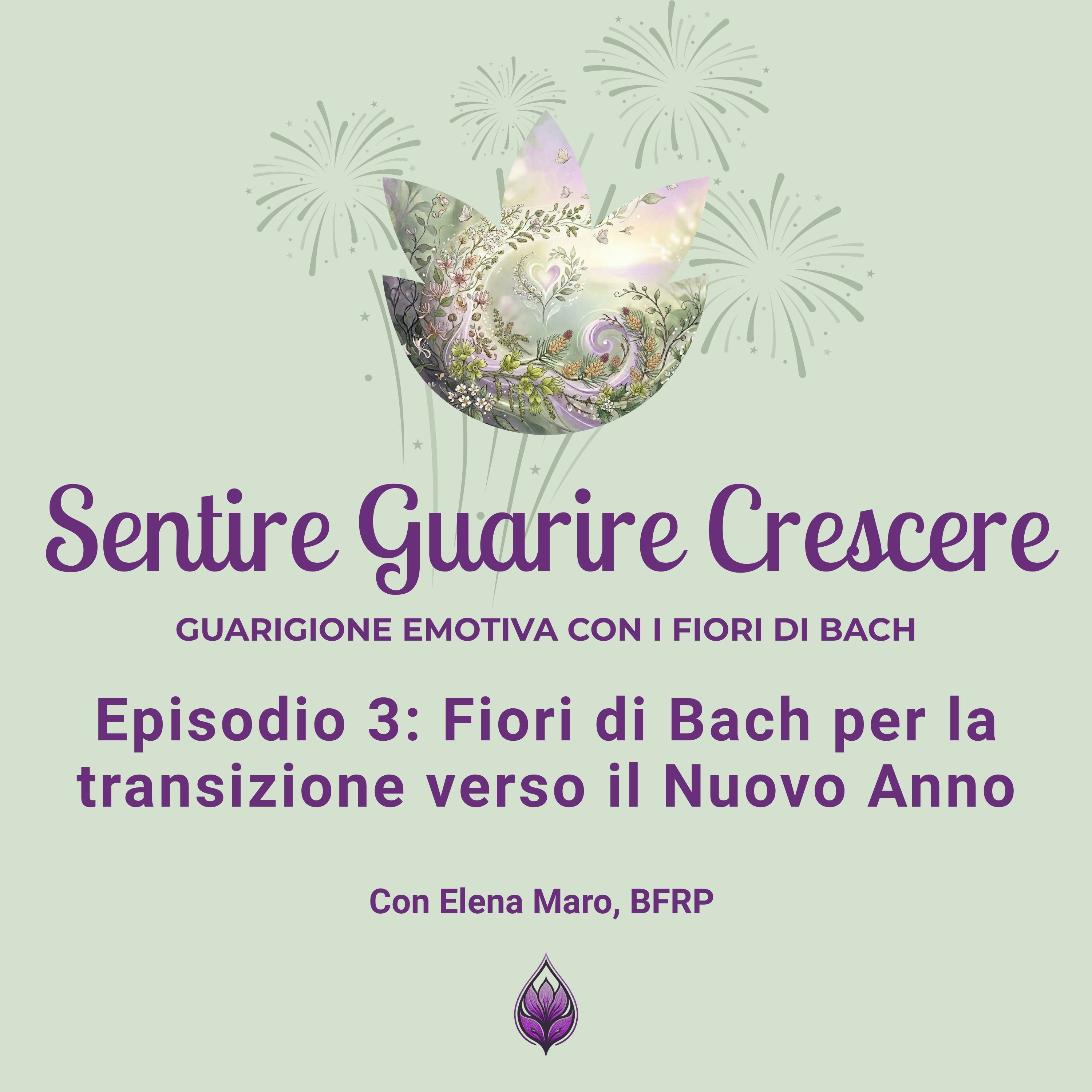 Sentire Guarire Crescere - Guarigione Emotiva con i Fiori di Bach