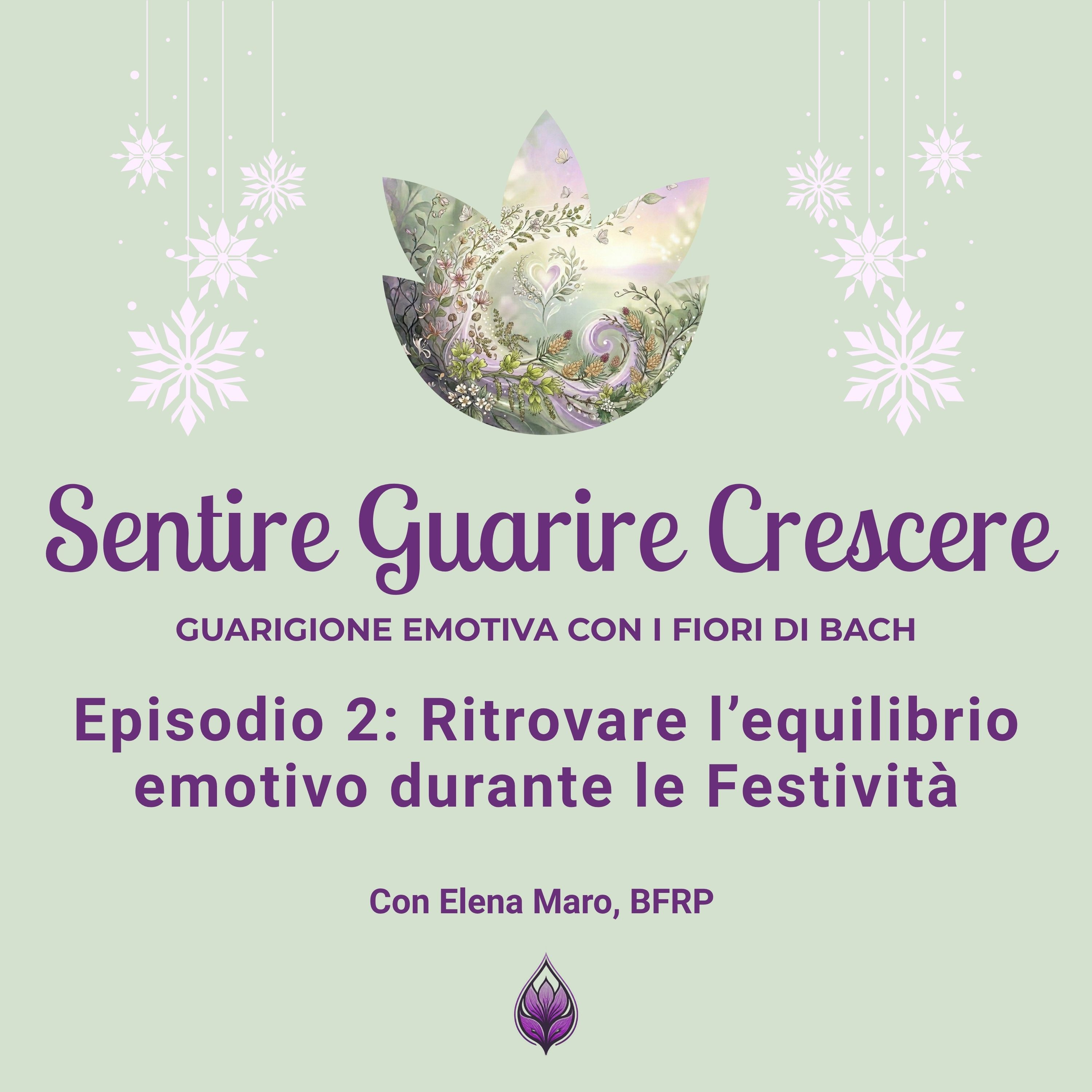 Sentire Guarire Crescere - Guarigione Emotiva con i Fiori di Bach