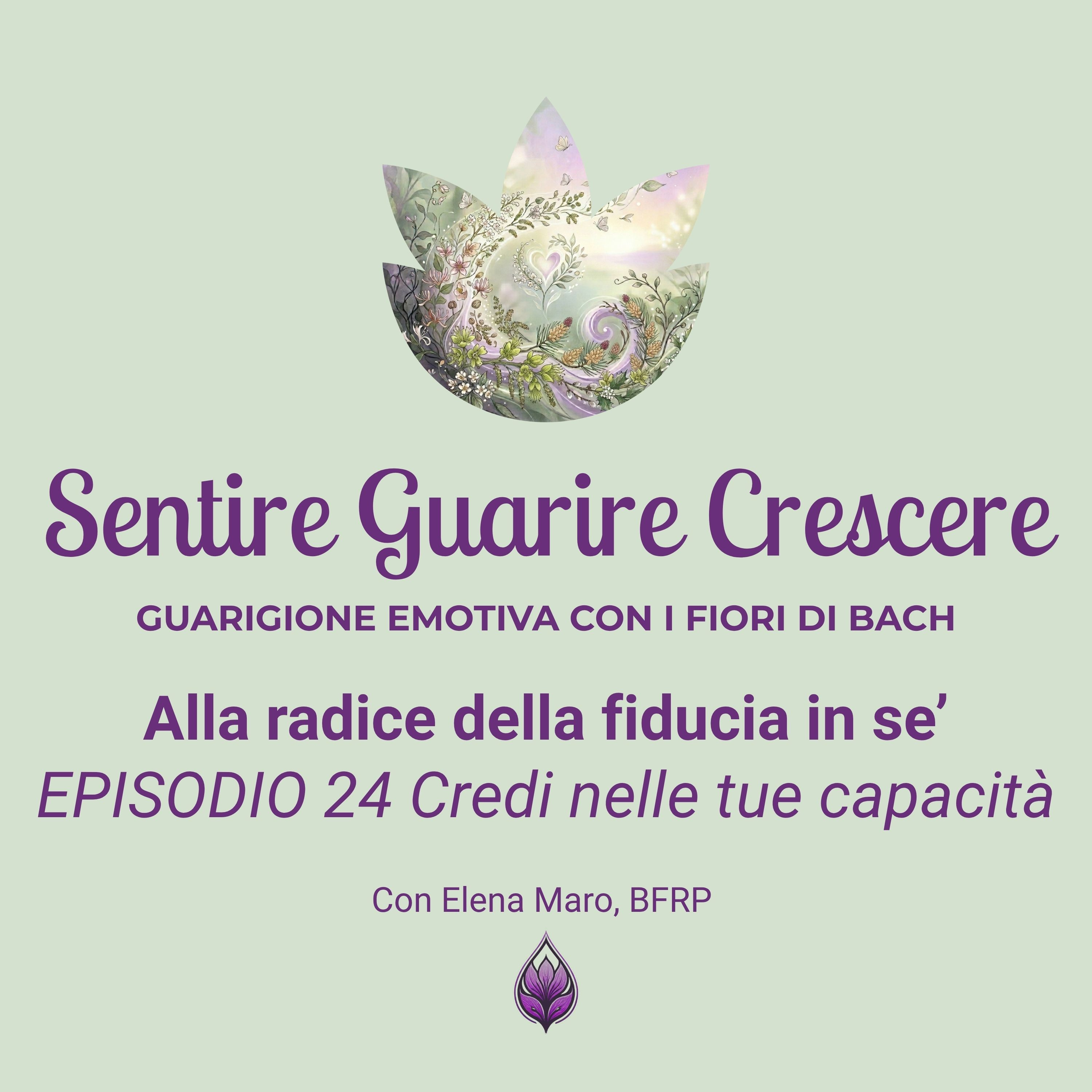 Sentire Guarire Crescere - Guarigione Emotiva con i Fiori di Bach