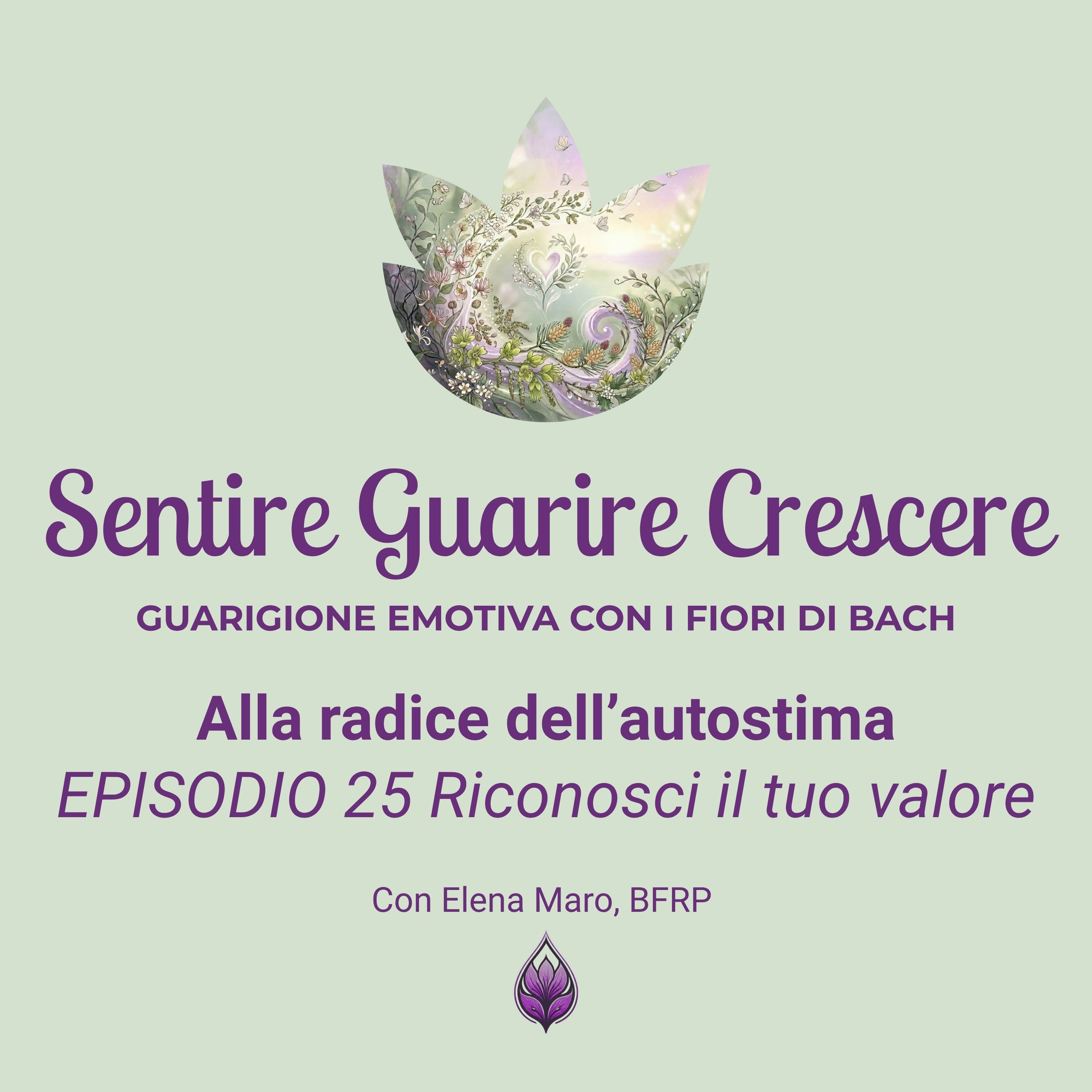 Sentire Guarire Crescere - Guarigione Emotiva con i Fiori di Bach