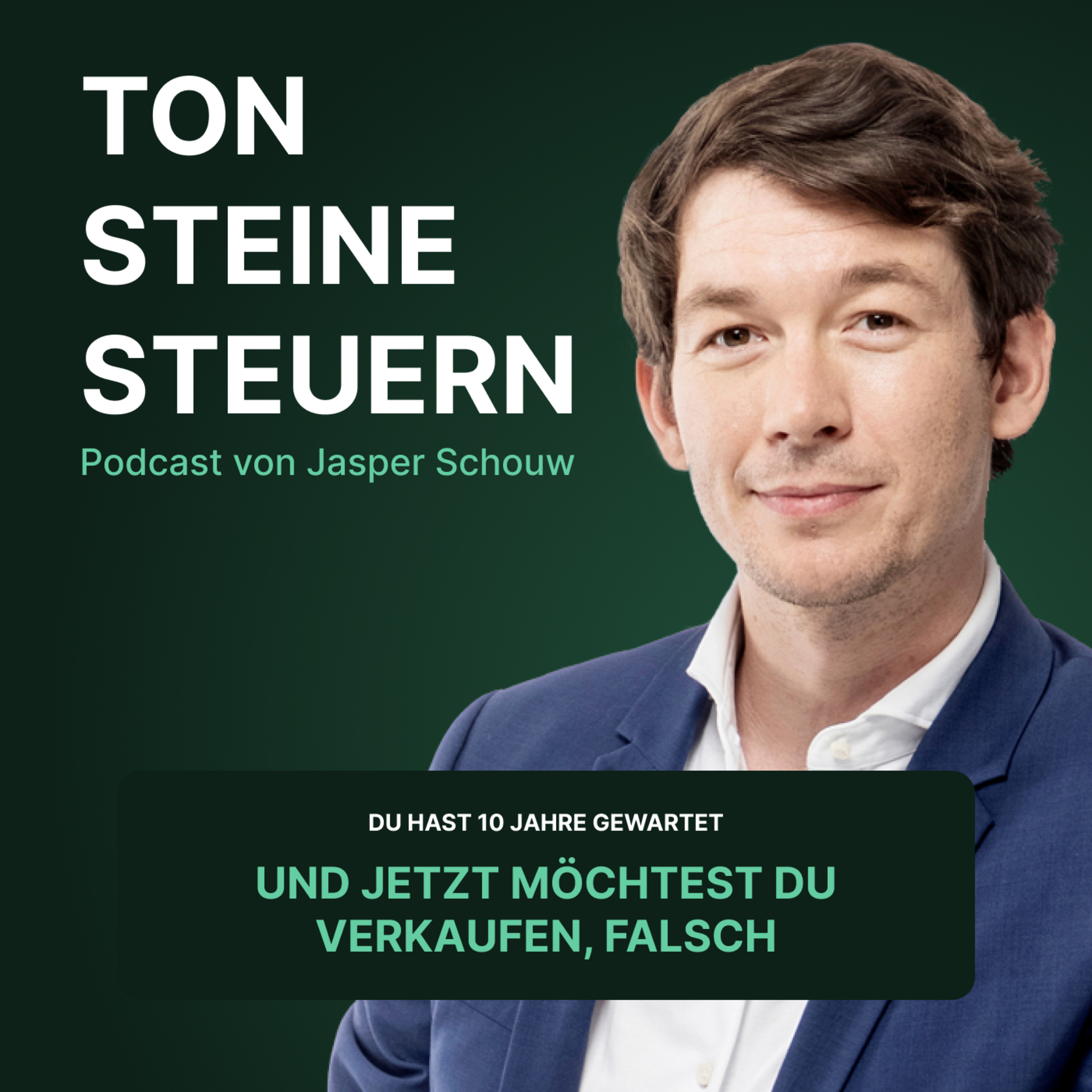 Du hast 10 Jahre gewartet | und jetzt möchtest du verkaufen, falsch! | Podcast | Ton Steine Steuern episode artwork