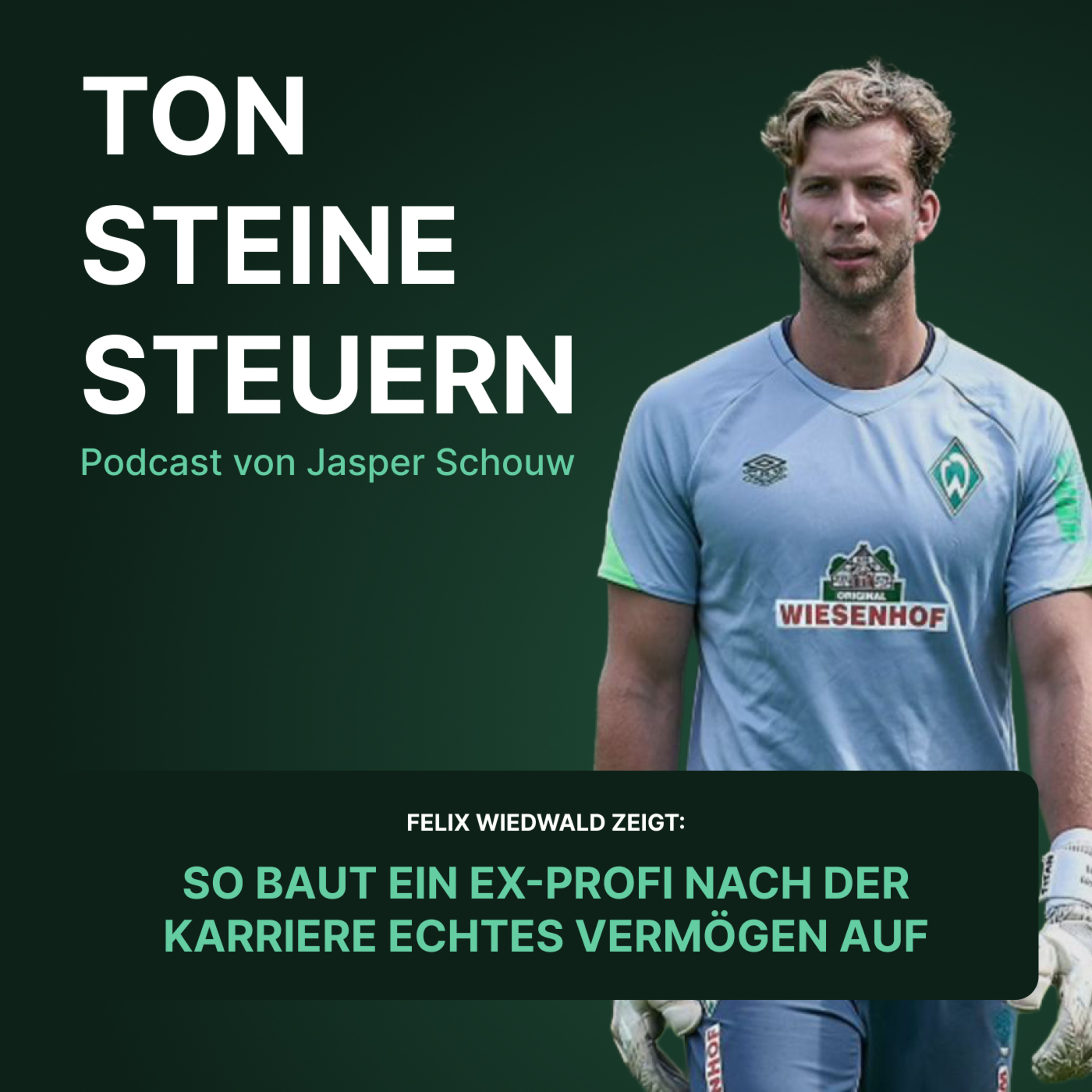 Felix Wiedwald zeigt: So baut ein Ex-Profi nach der Karriere echtes Vermögen auf | Podcast | episode artwork