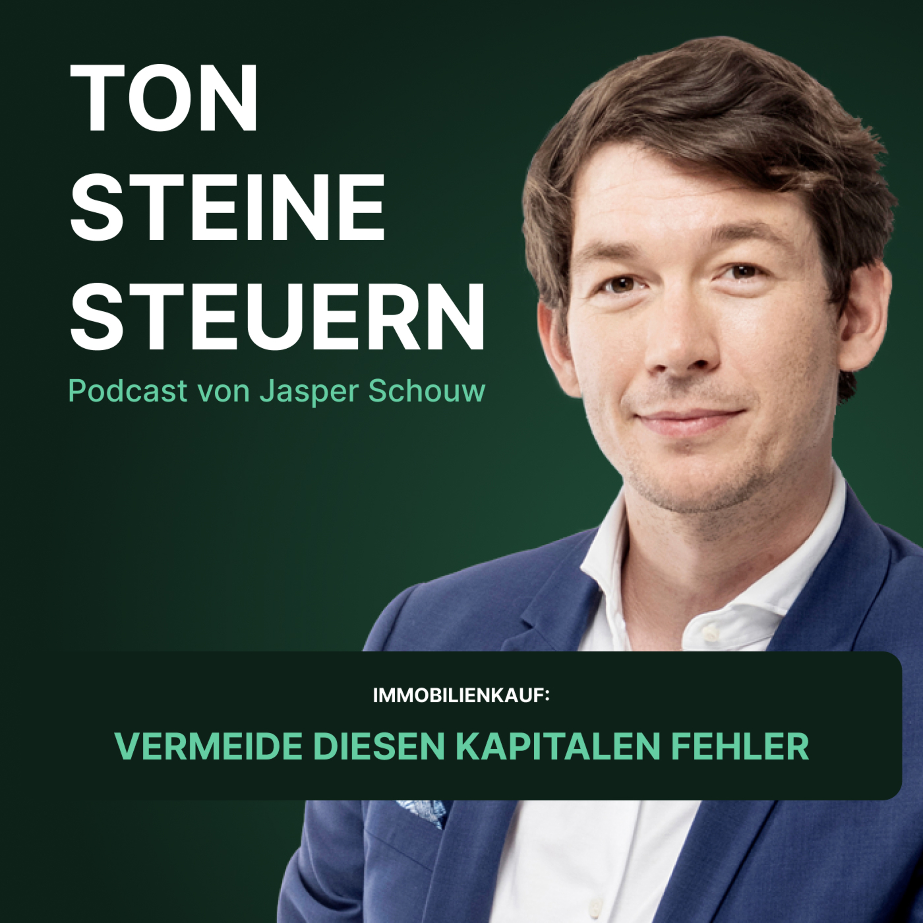 Der kapitale Fehler beim Immobilienkauf: Warum gute Deals im Kopf gemacht werden | Ton Steine Steuern episode artwork