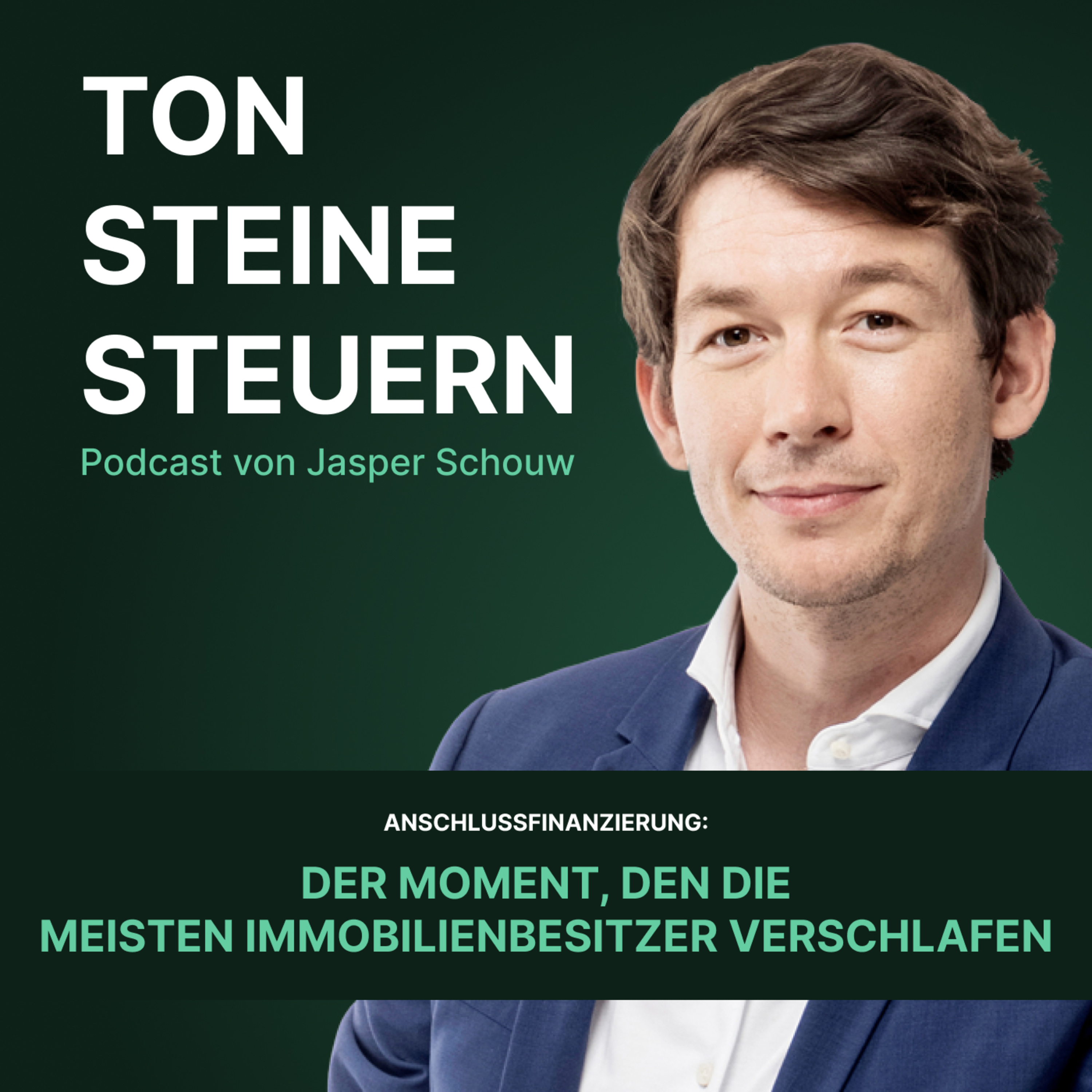 Anschlussfinanzierung: Der Moment, den die meisten Immobilienbesitzer verschlafen | Podcast episode artwork
