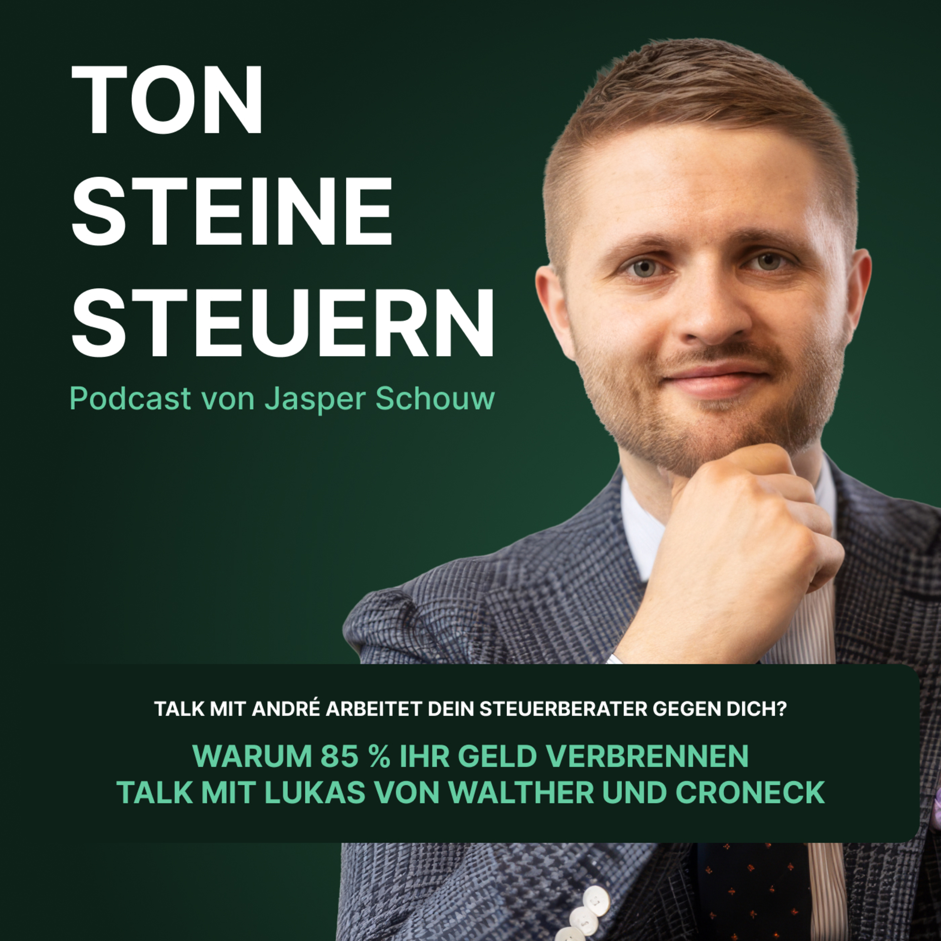 Ton Steine Steuern: Arbeitet dein Steuerberater gegen dich? Warum 85% Ihr Geld verbrennen! Talk mit Lukas | Podcast episode artwork
