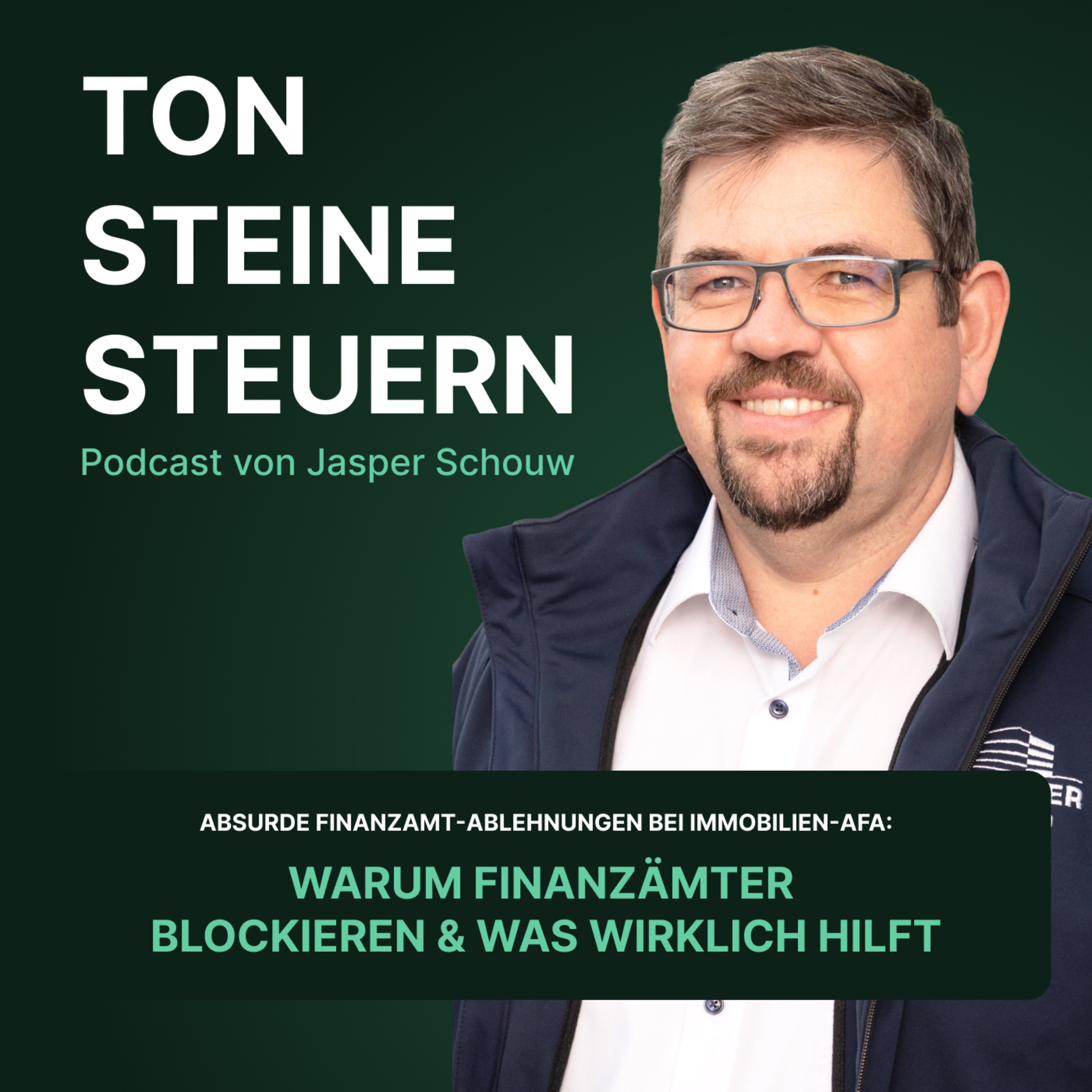 Ton Steine Steuern: Absurde Finanzamt-Ablehnungen bei Immobilien-AFA: Warum Finanzämter blockieren & was wirklich hilft episode artwork