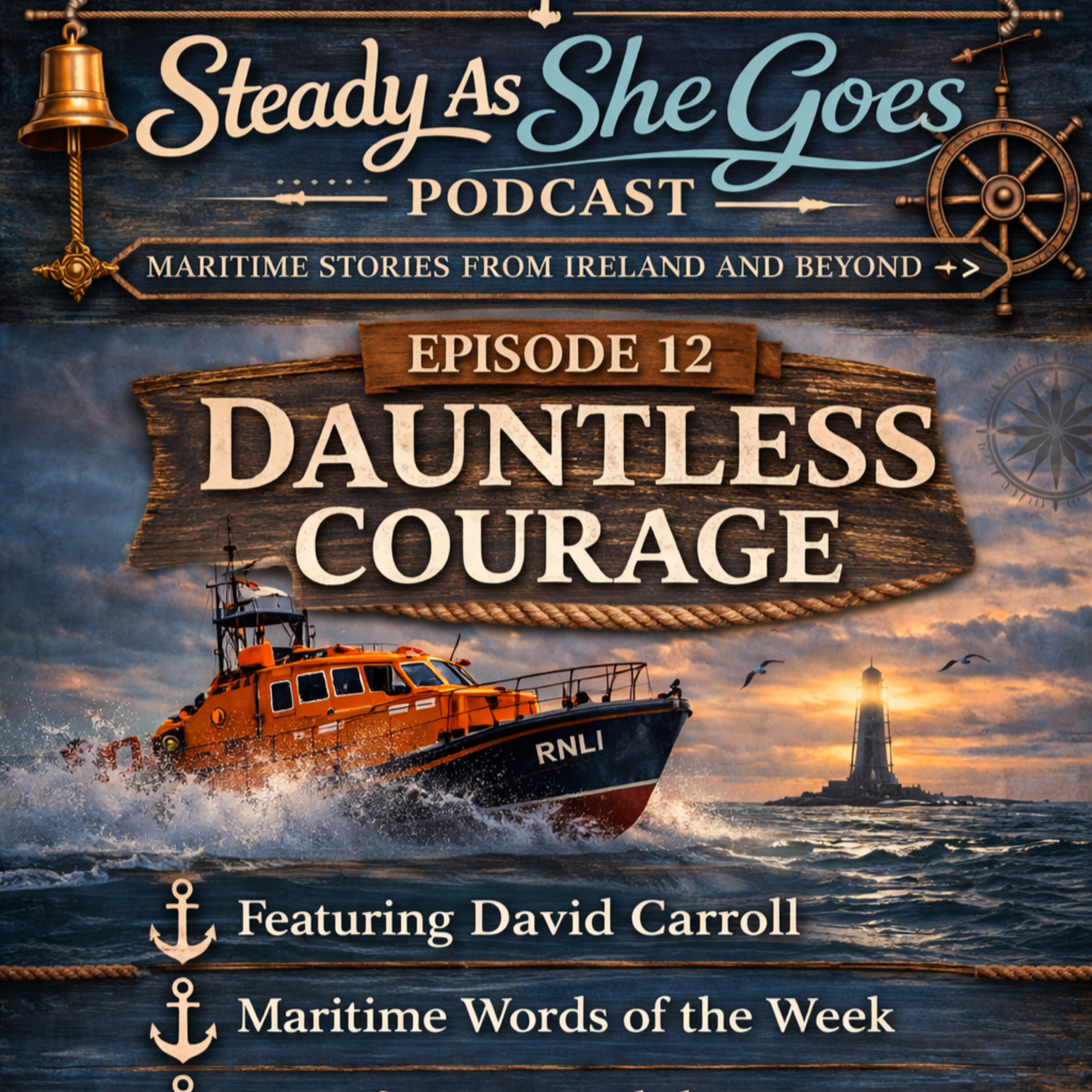 Steady As She Goes - Episode 12 | Dauntless Courage episode artwork