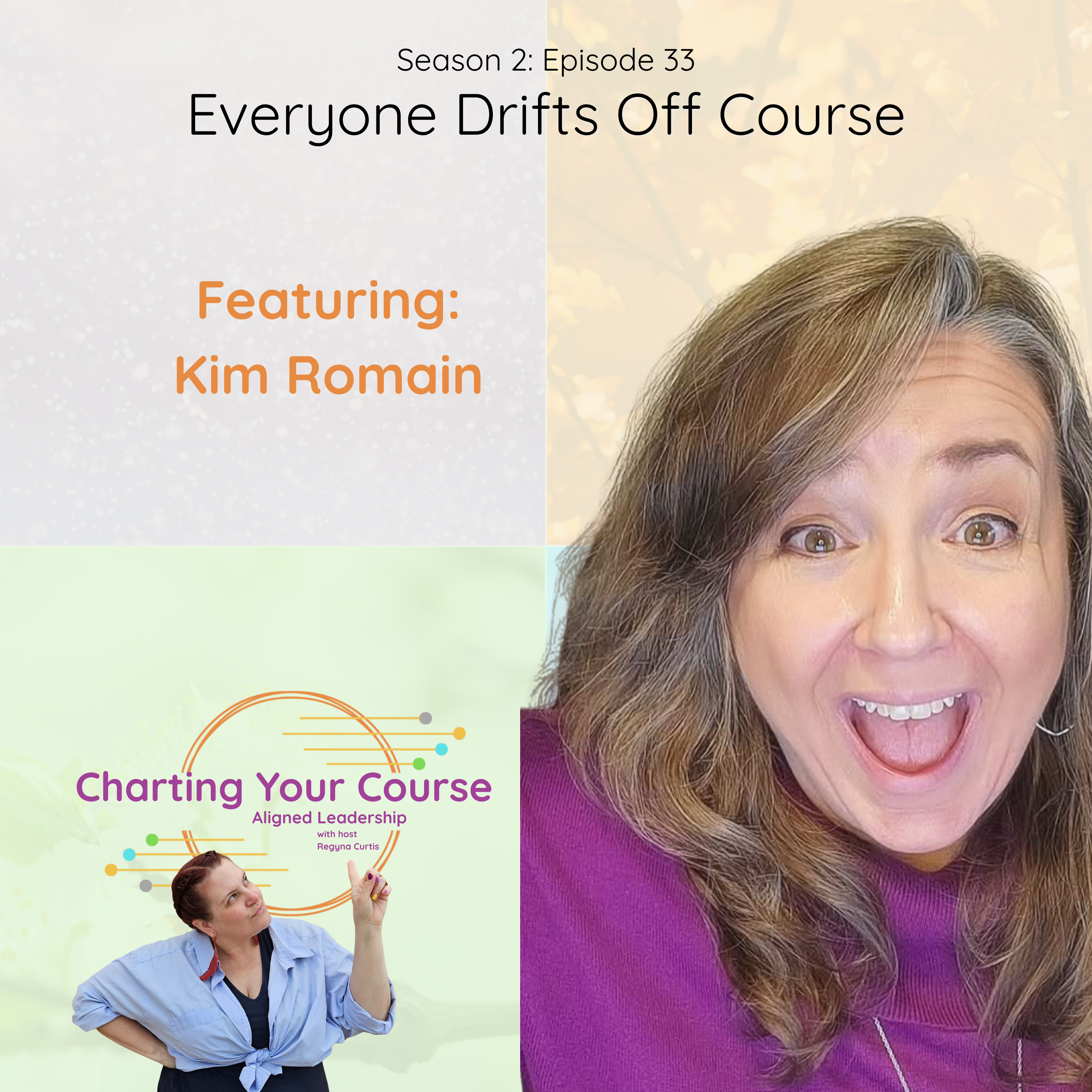 2.33_Everyone Drifts Off Course_with Kim Romain episode artwork
