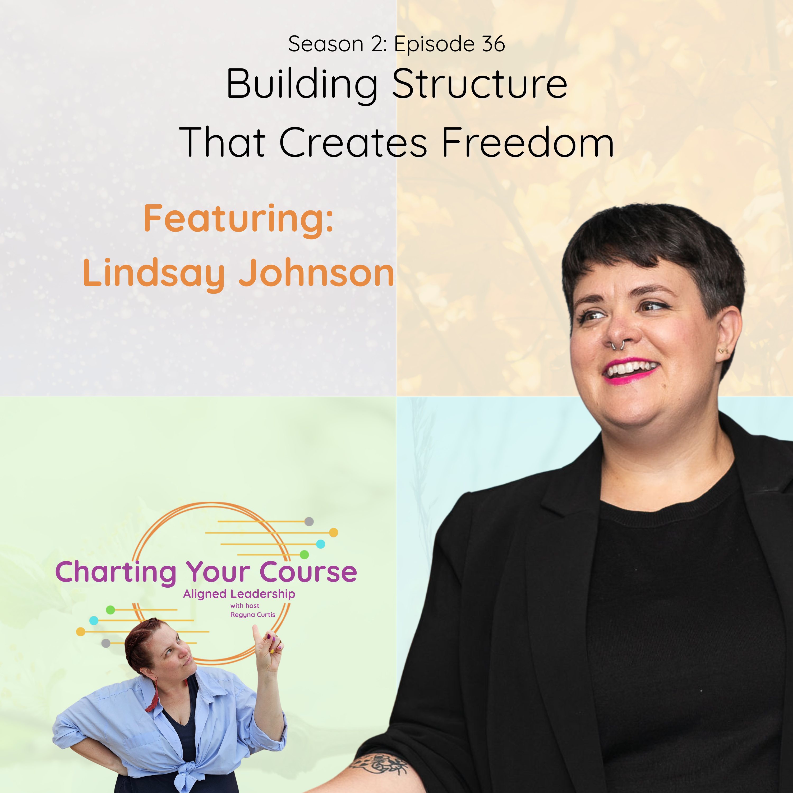 S2.E36_Building Structure That Creates Freedom_With Lindsay Johnson episode artwork