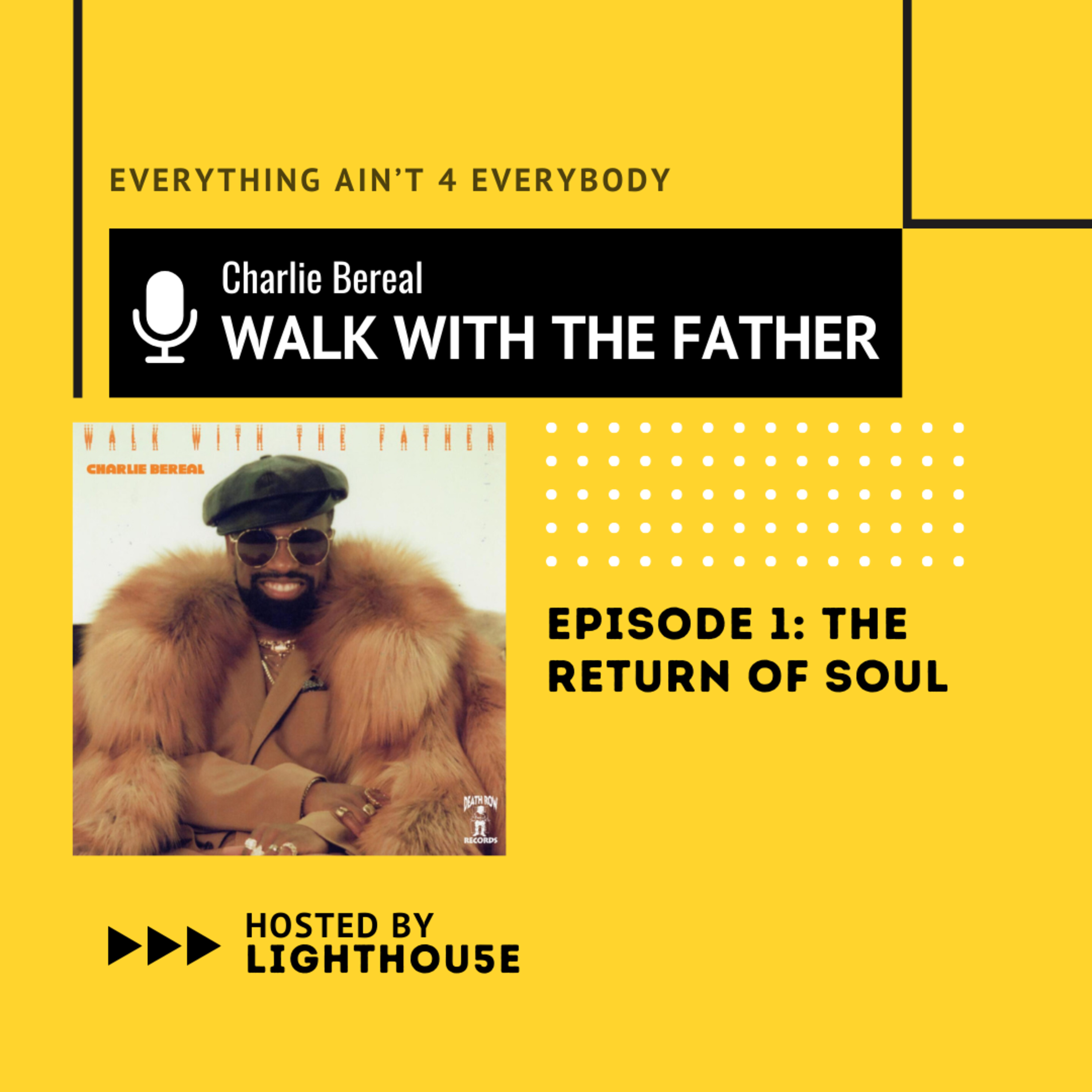 Charlie Bereal’s Walk With The Father Review – A Soulful Classic? episode artwork