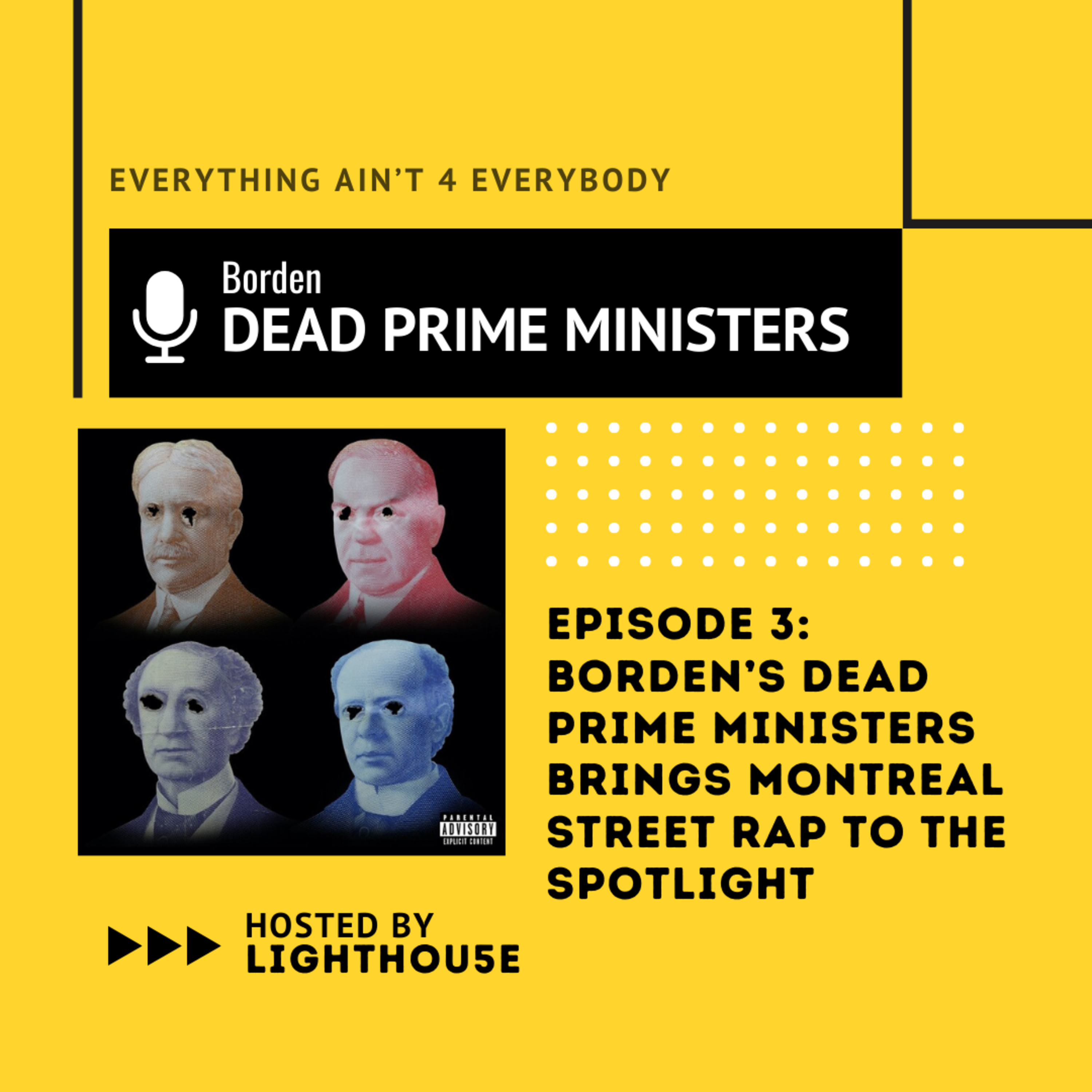 Borden’s Dead Prime Ministers Brings Montreal Street Rap to the Spotlight episode artwork