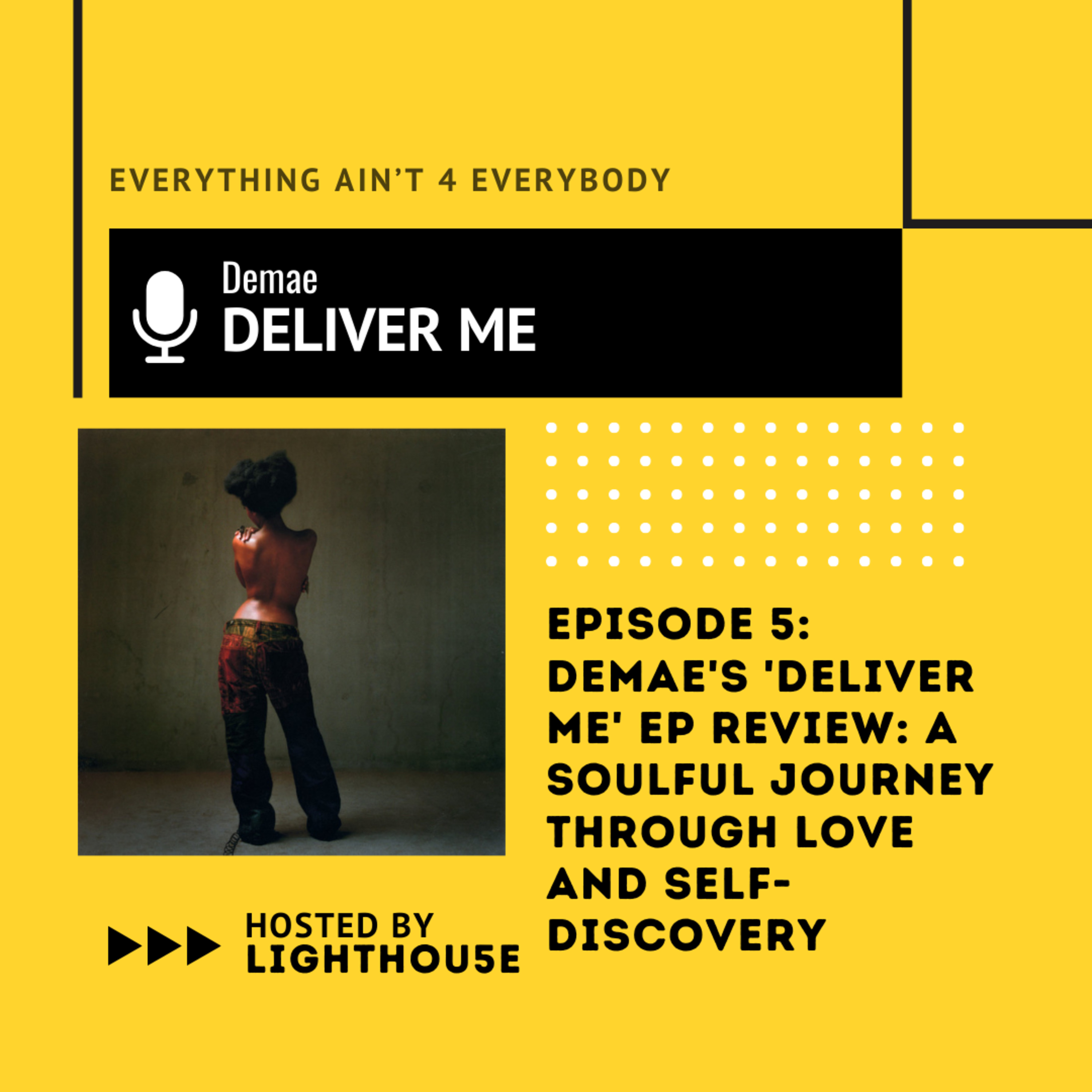 Demae's 'Deliver Me' EP Review: A Soulful Journey Through Love and Self-Discovery episode artwork