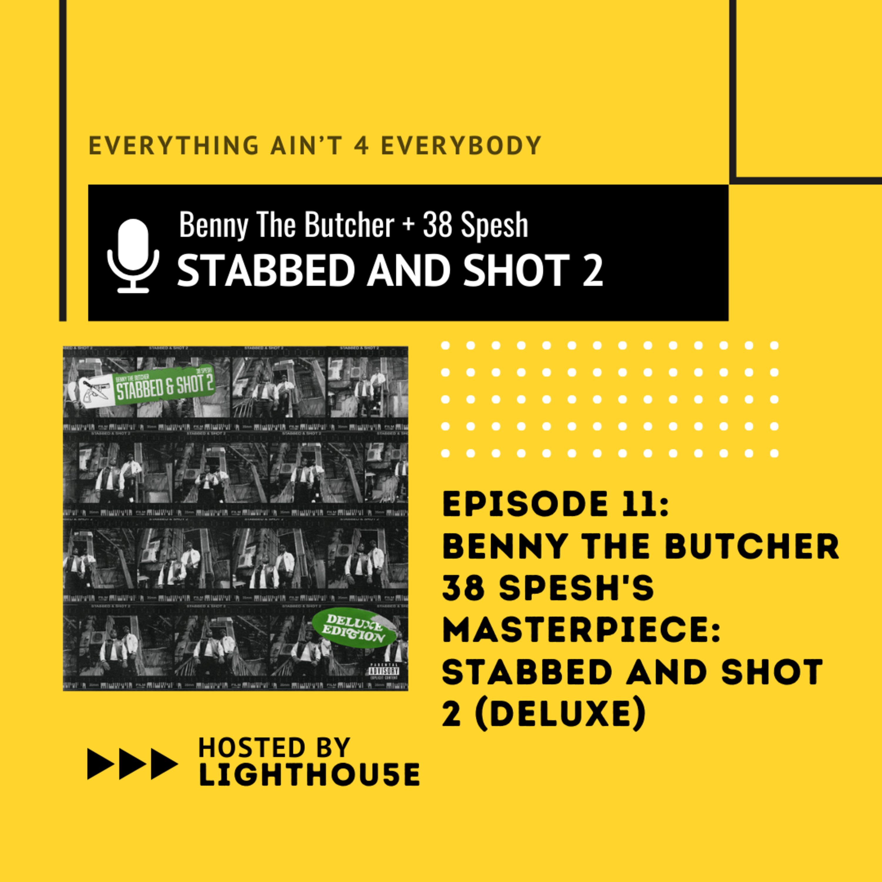 Benny The Butcher 38 Spesh's Masterpiece: Stabbed and Shot 2 (Deluxe) episode artwork