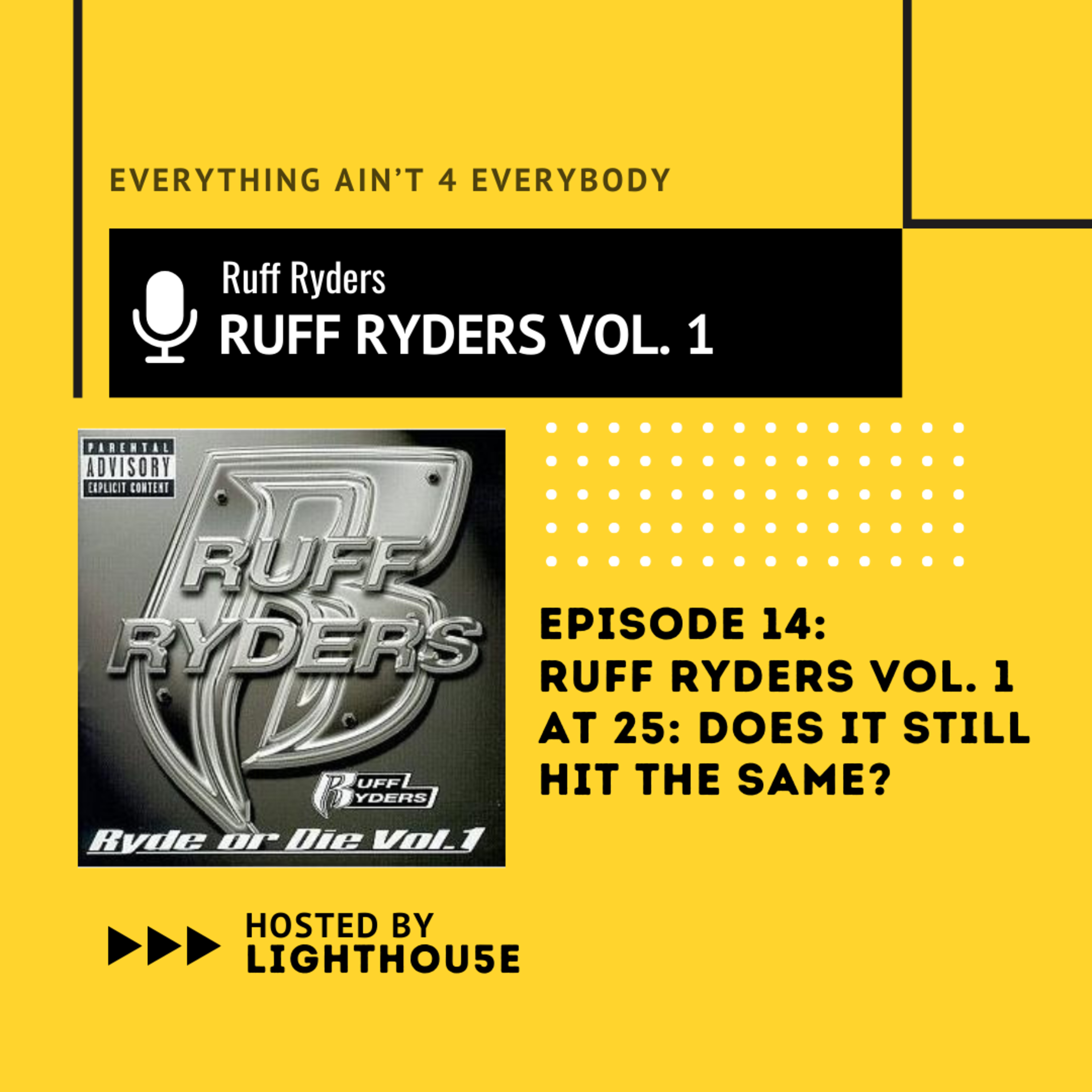 Ruff Ryders Vol. 1 at 25: Does It Still Hit the Same? episode artwork