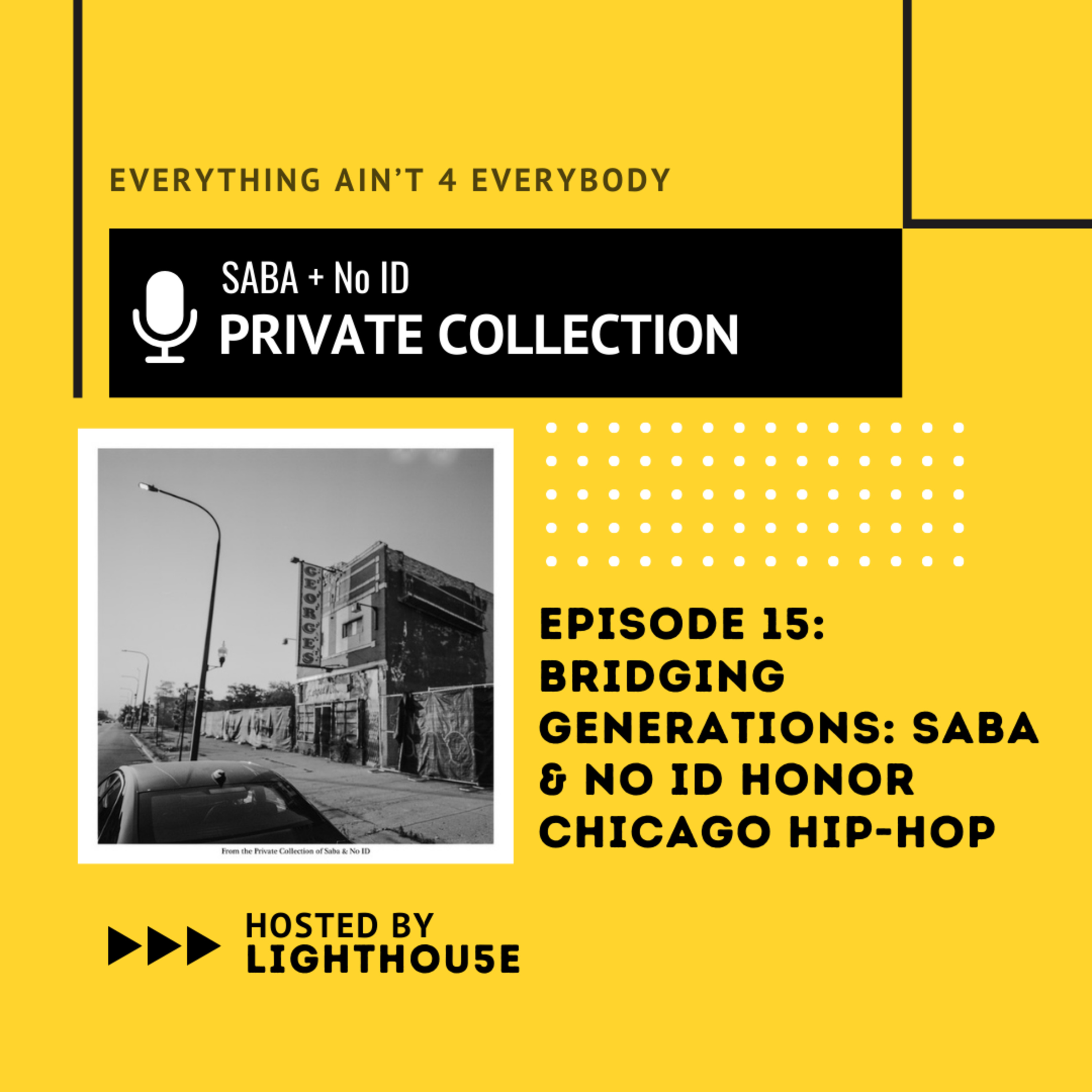 Bridging Generations: Saba & No ID Honor Chicago Hip-Hop episode artwork