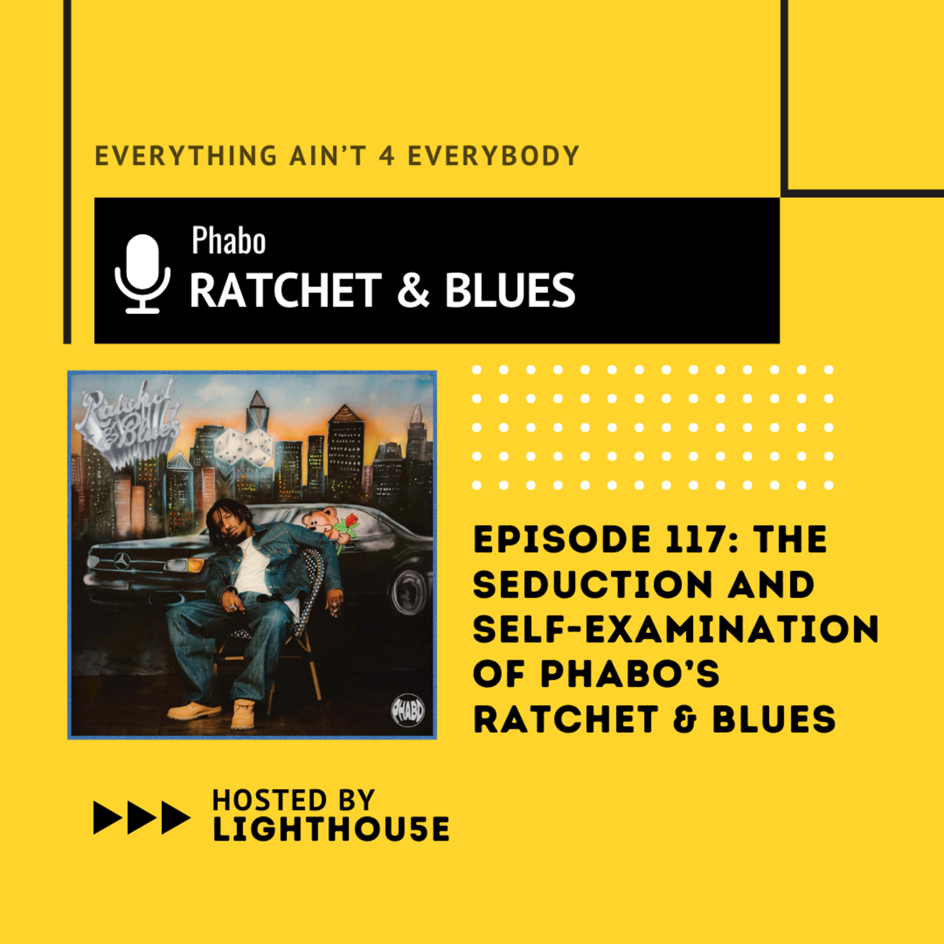The Seduction and Self Examination of Phabo’s Ratchet & Blues episode artwork