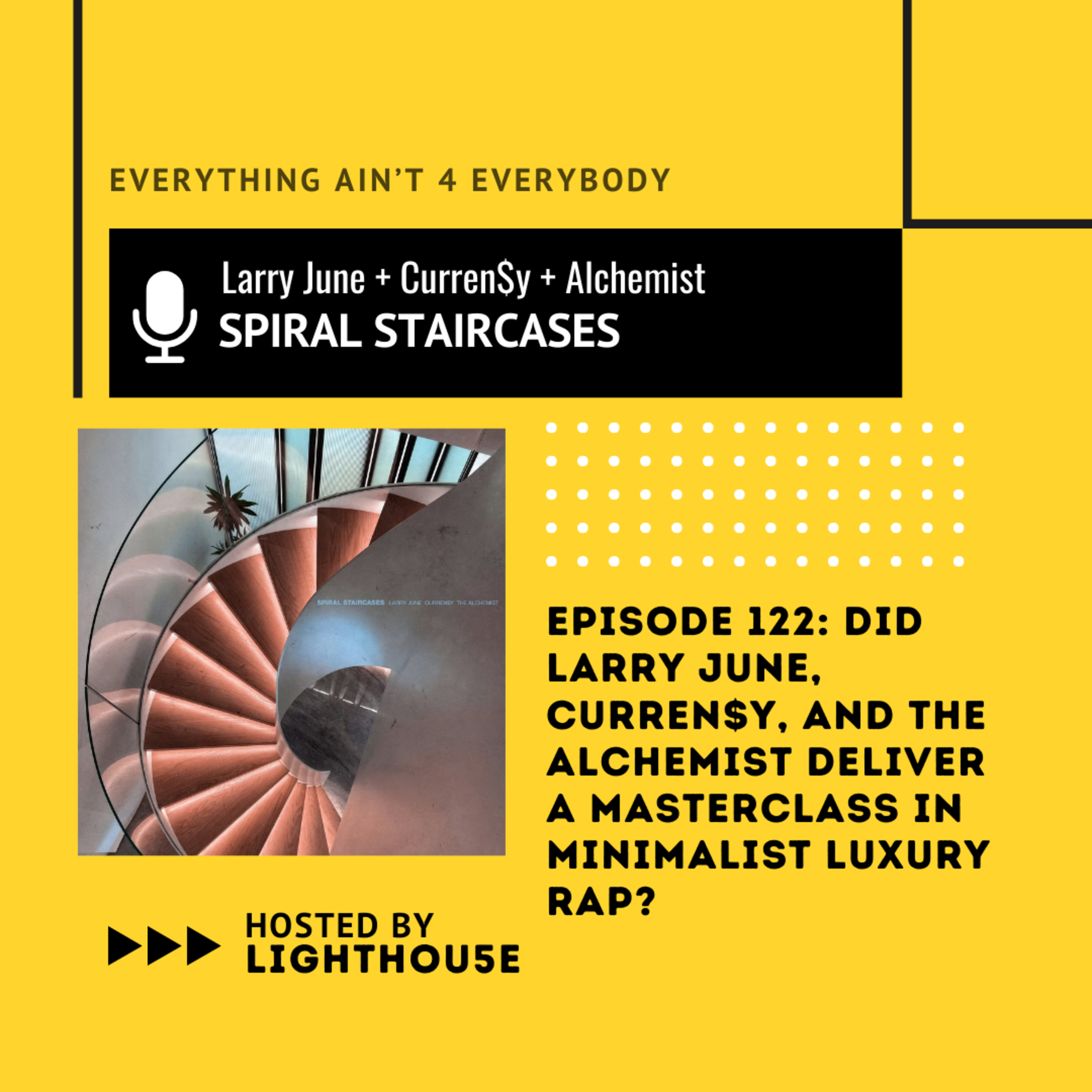 Did Larry June, Curren$y, and The Alchemist Deliver a Masterclass in Minimalist Luxury Rap? episode artwork