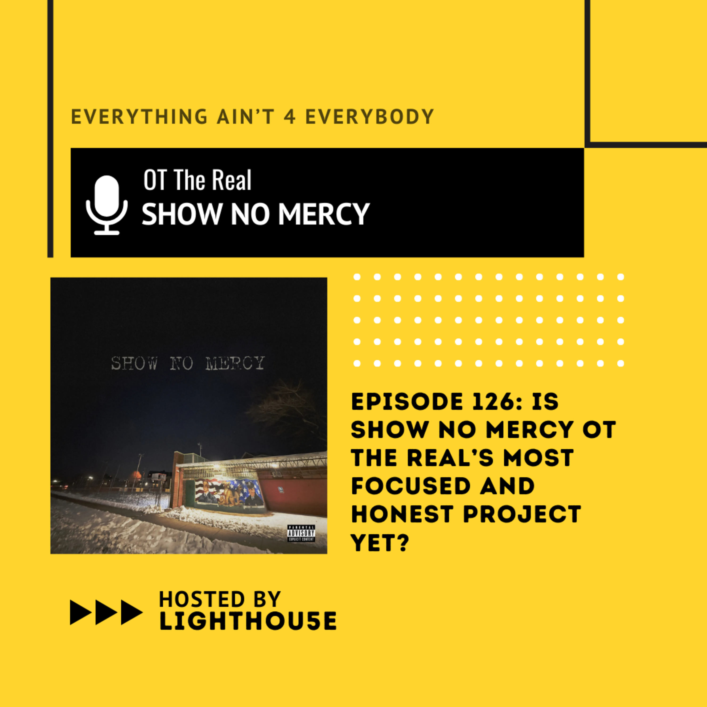 Is Show No Mercy OT The Real’s Most Focused and Honest Project Yet? episode artwork