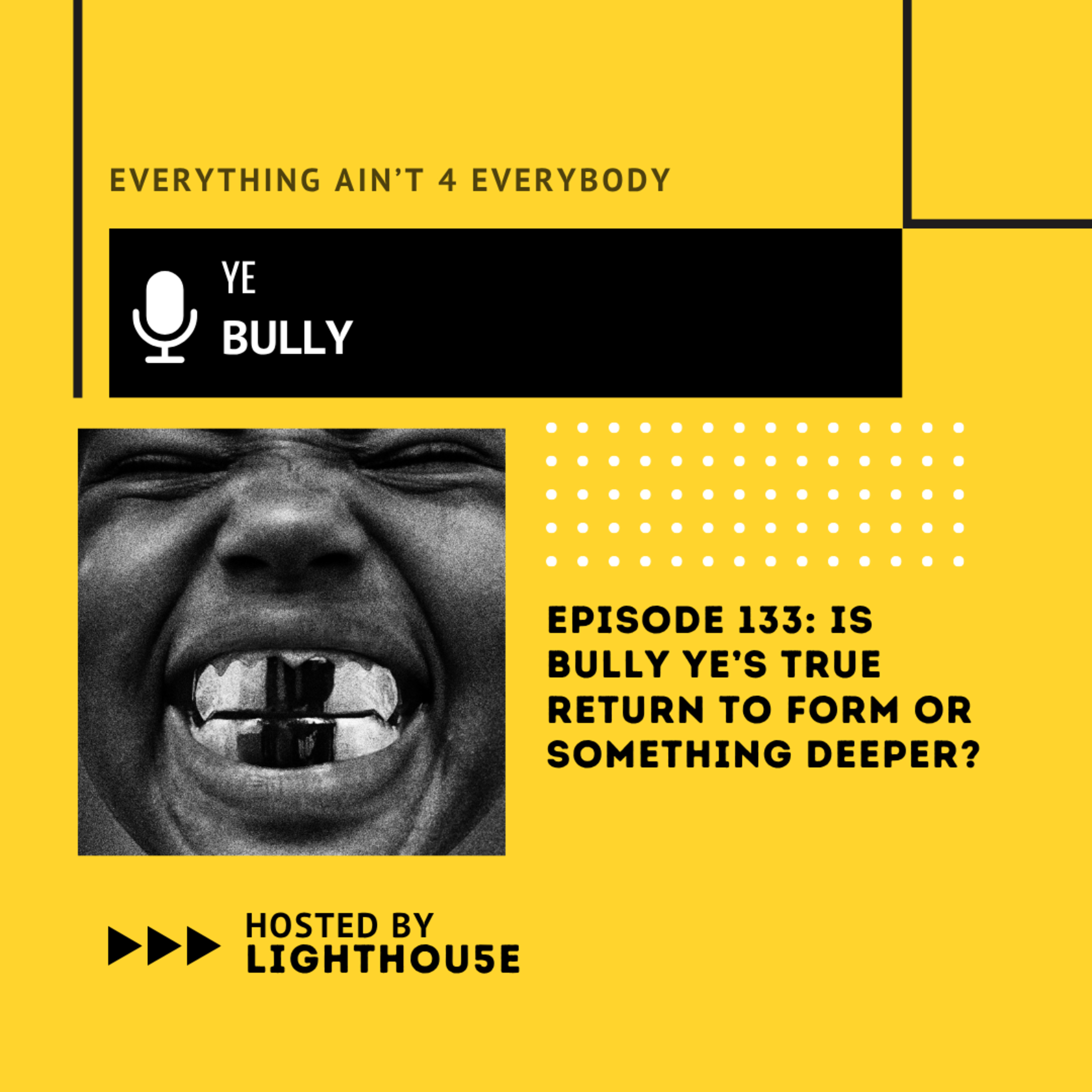 Is BULLY Ye’s True Return to Form or Something Deeper? episode artwork