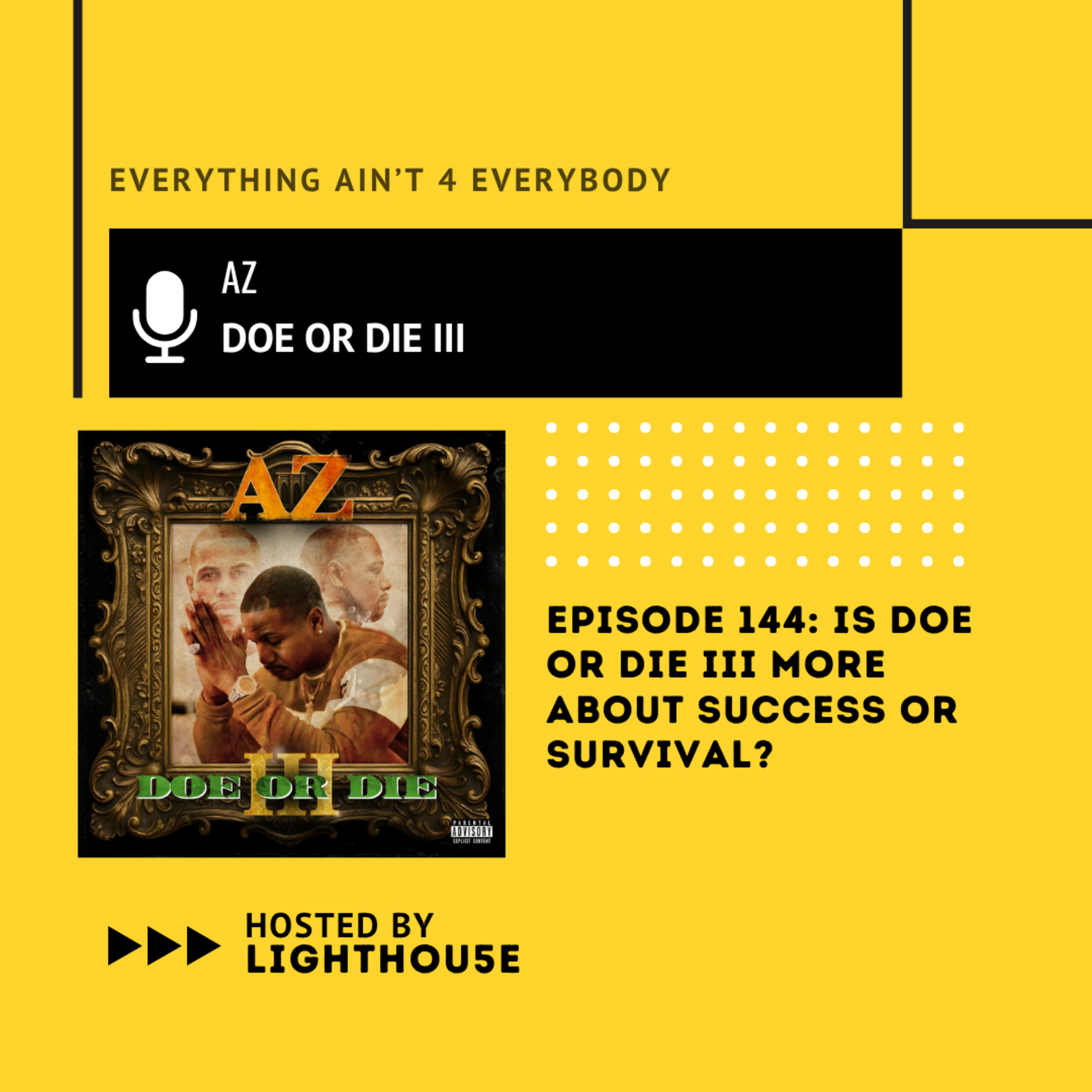 Is Doe or Die III more about success or survival? episode artwork