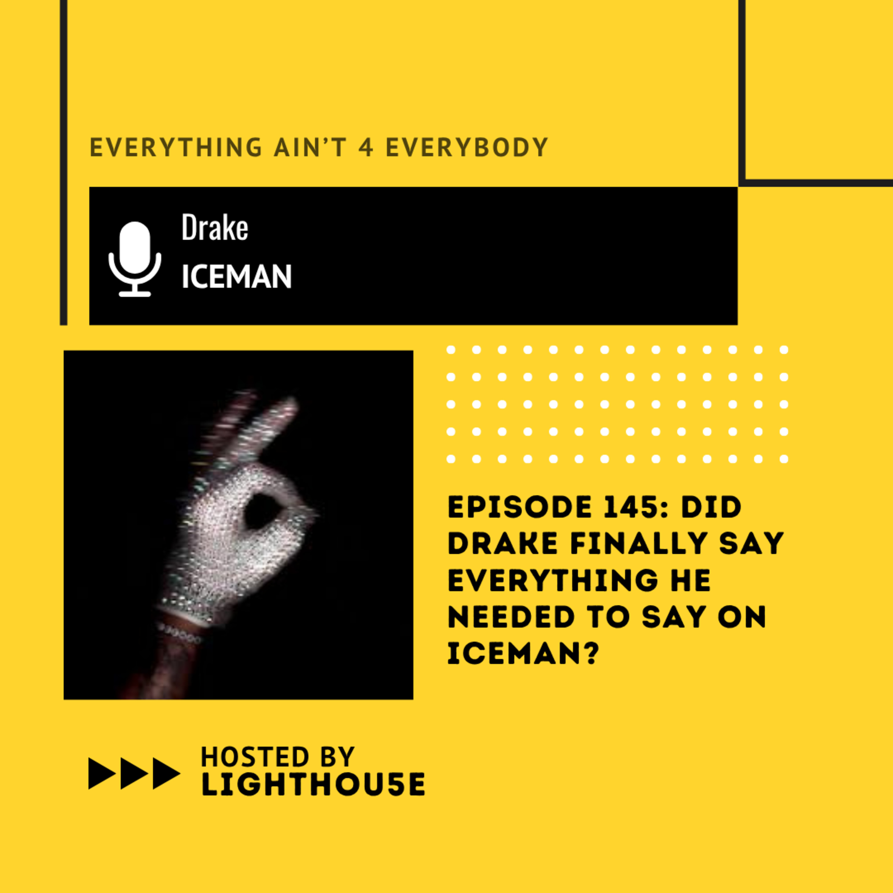 Did Drake Finally Say Everything He Needed To Say On Iceman? episode artwork