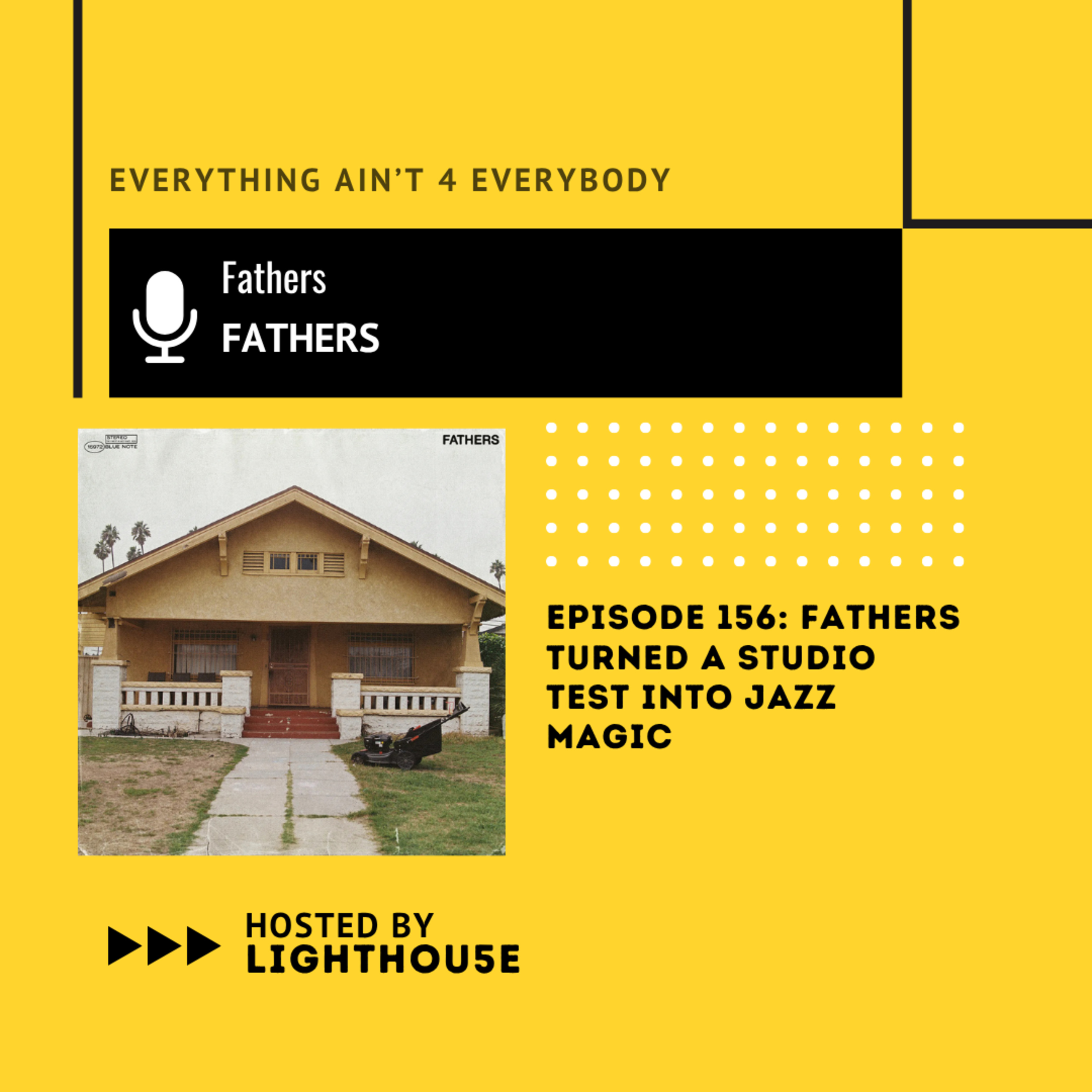 FATHERS Turned A Studio Test Into Jazz Magic #fathers #jazzmusic  episode artwork
