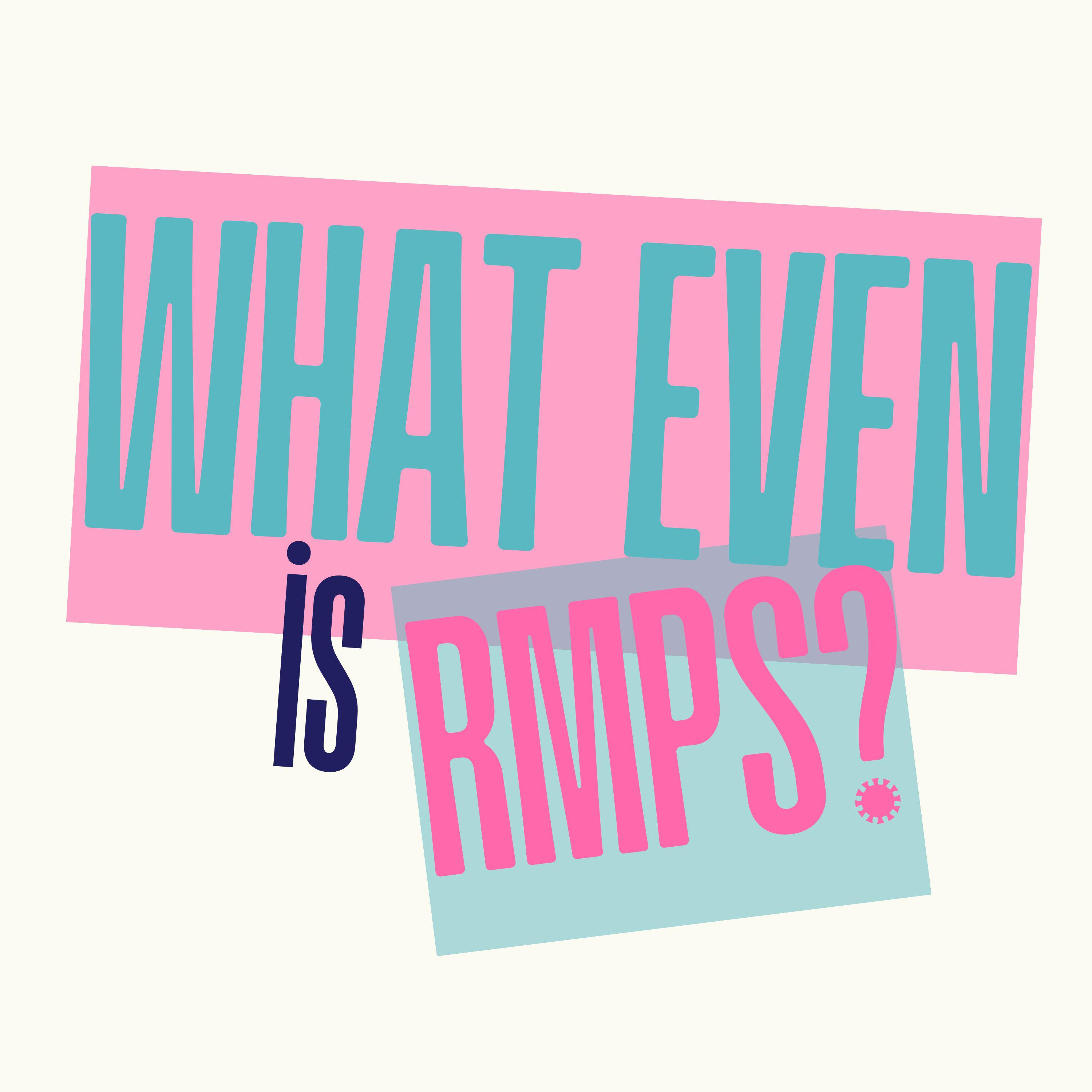 What Even is RMPS?