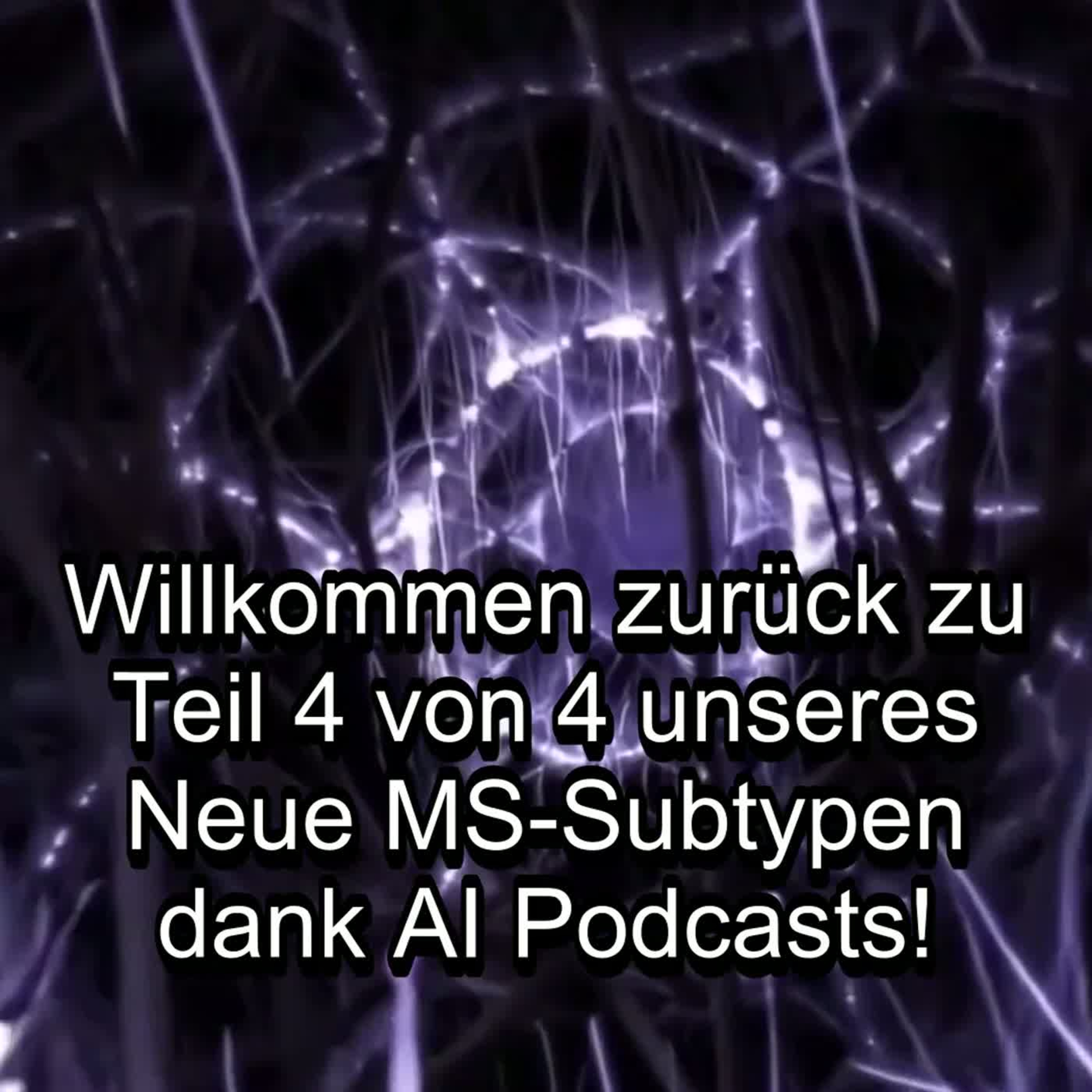 Teil 4/4 - Zukünftige MS-Reparaturtherapien & OPC-Biologie - MS Info Channel Podcast episode artwork