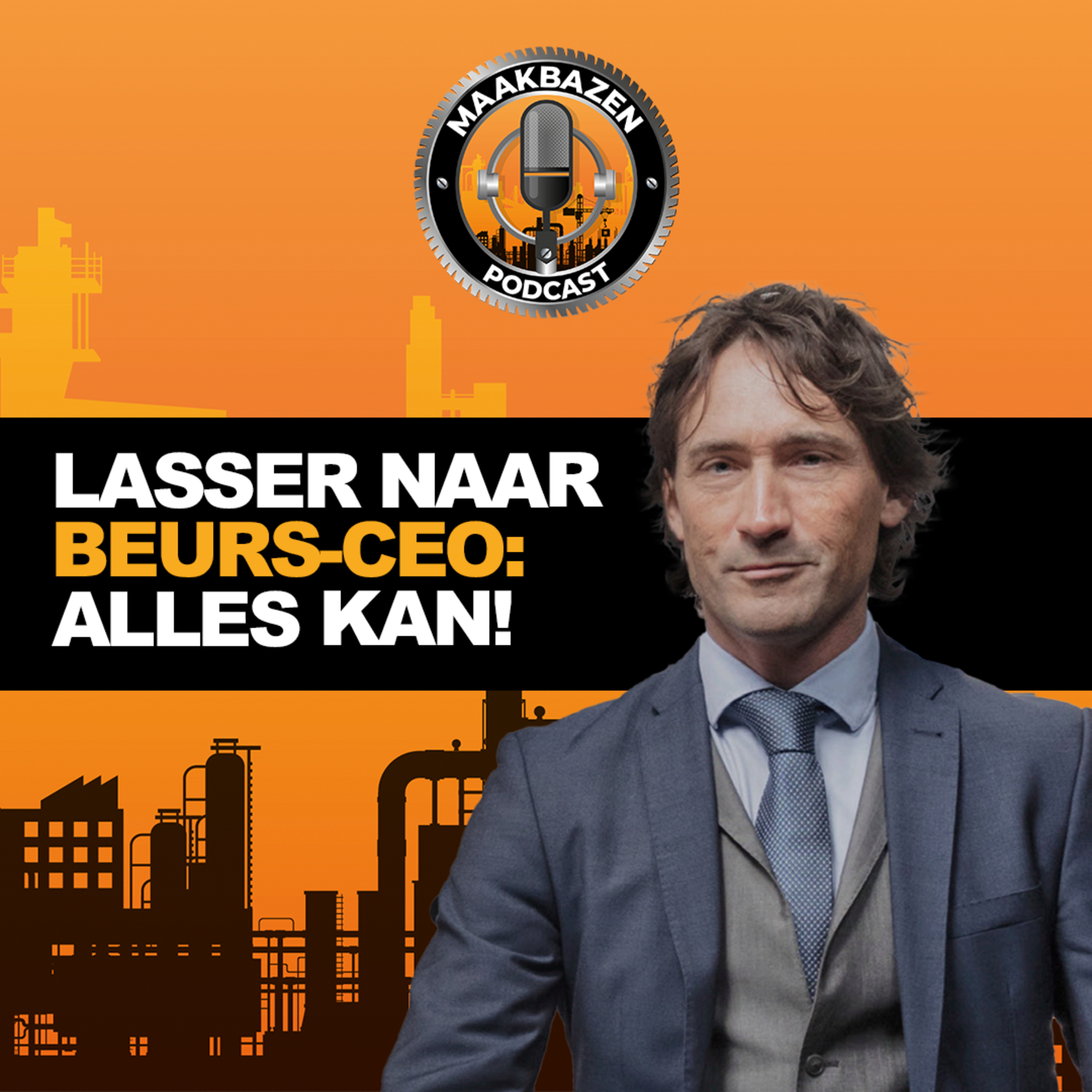 #11 Maakbaas Jeroen van den Heuvel | Lasser naar beurs-CEO: Alles kan! episode artwork