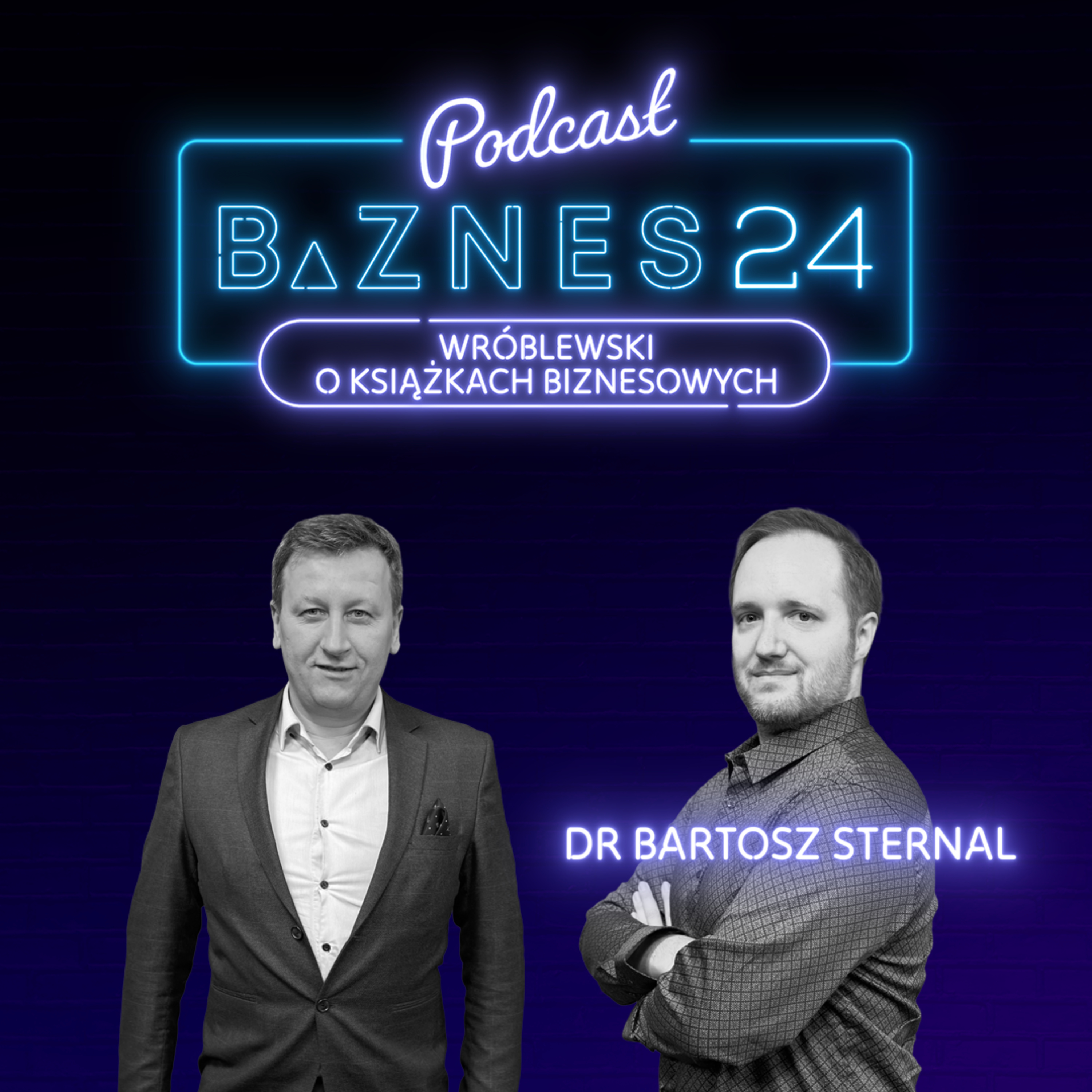 PODCASTY BIZNES24 | Biznes od kuchni. Decyzje. Kariera. Przywództwo.
