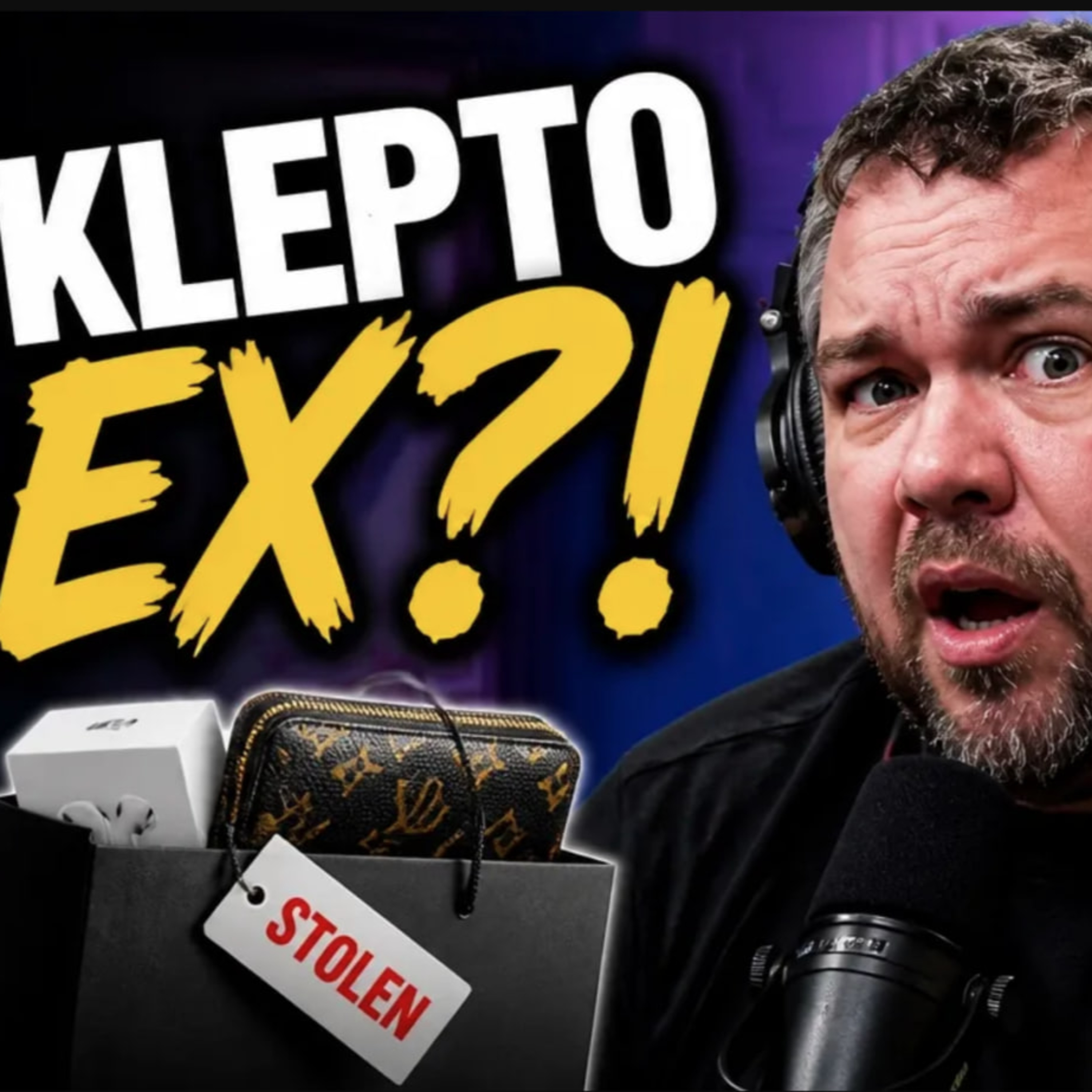 My Ex Was a Kleptomaniac? The Craziest Theft Stories episode artwork