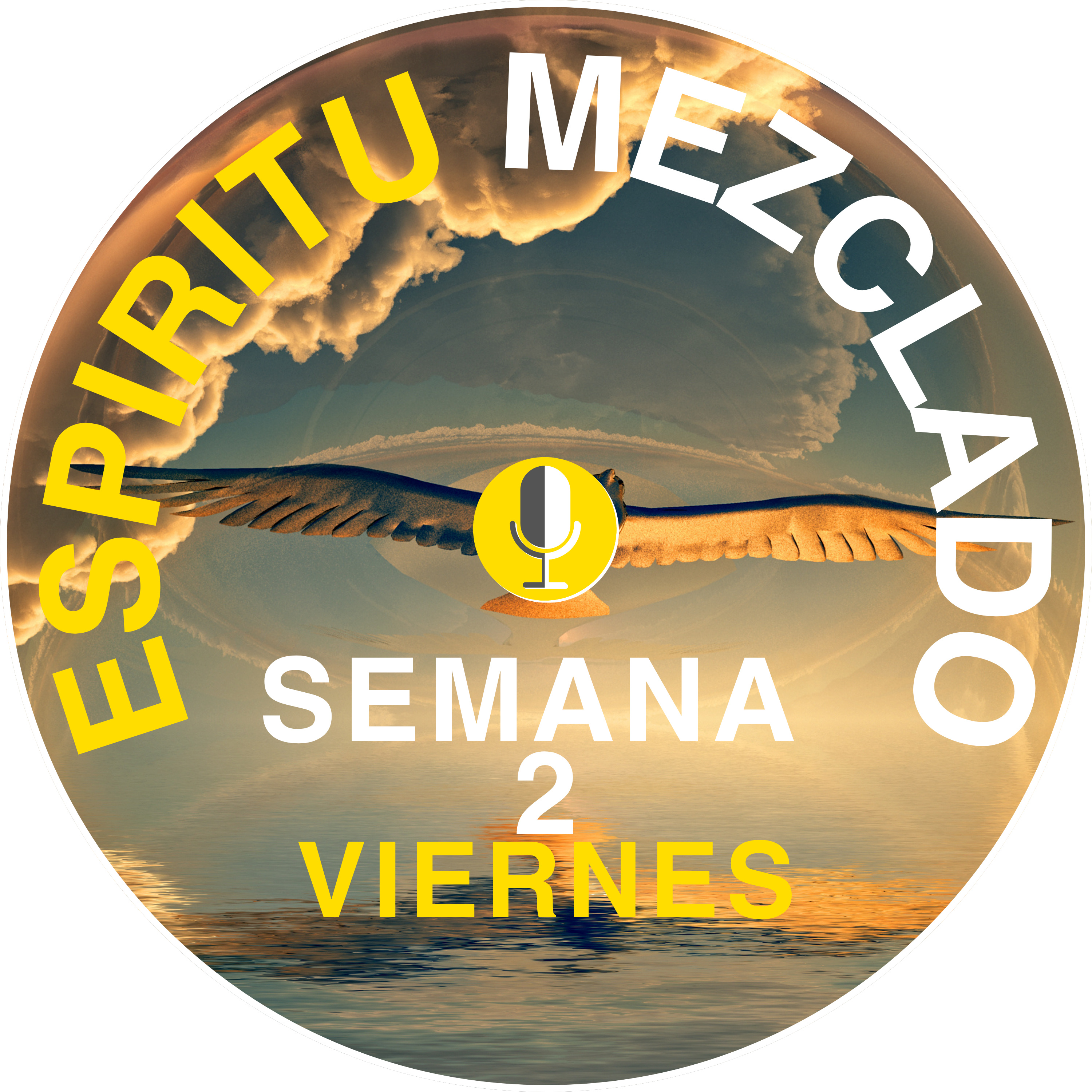 Espiritu Mezclado Semana 2 Viernes episode artwork