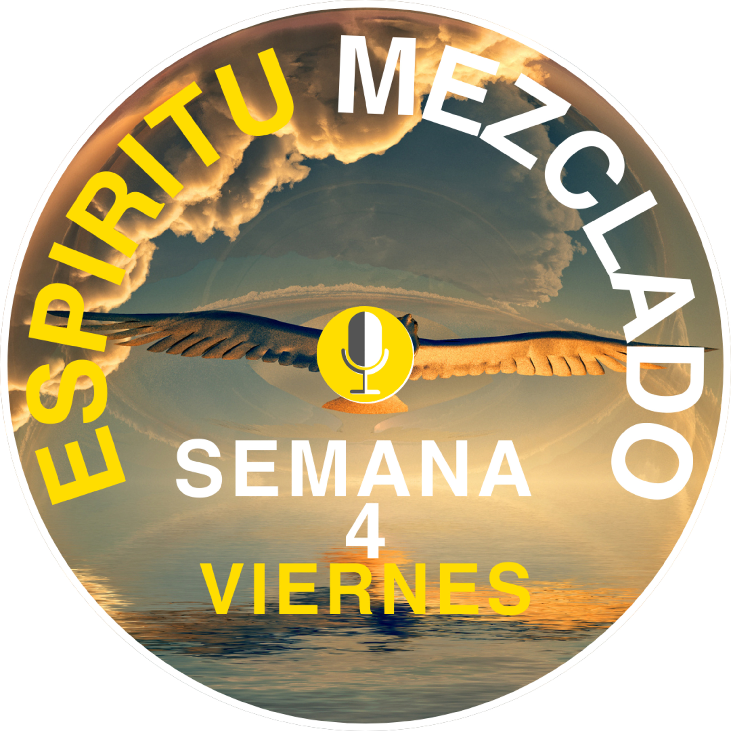 Espiritu Mezclado Semana 4 Viernes episode artwork