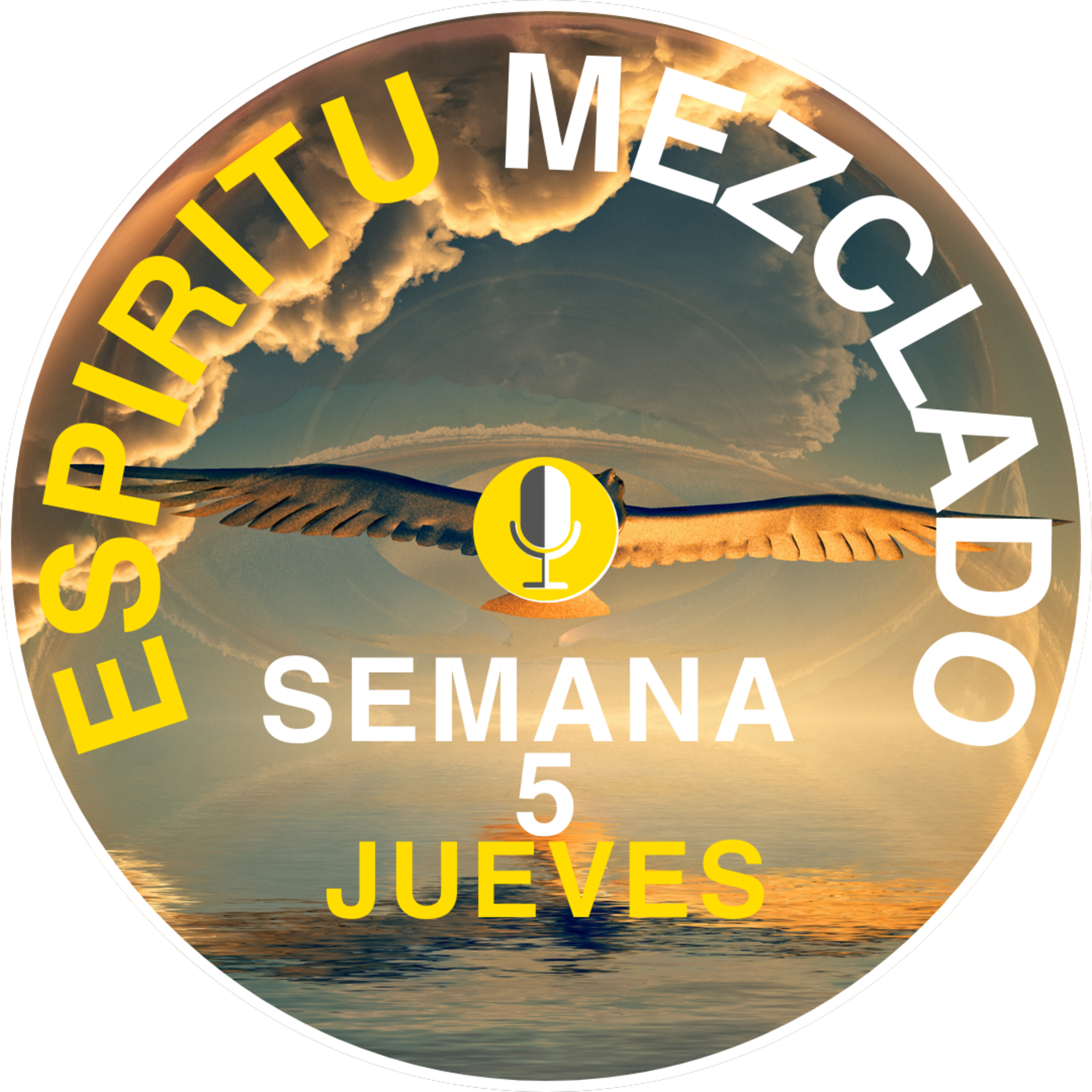Espiritu Mezclado Semana 5 Jueves episode artwork