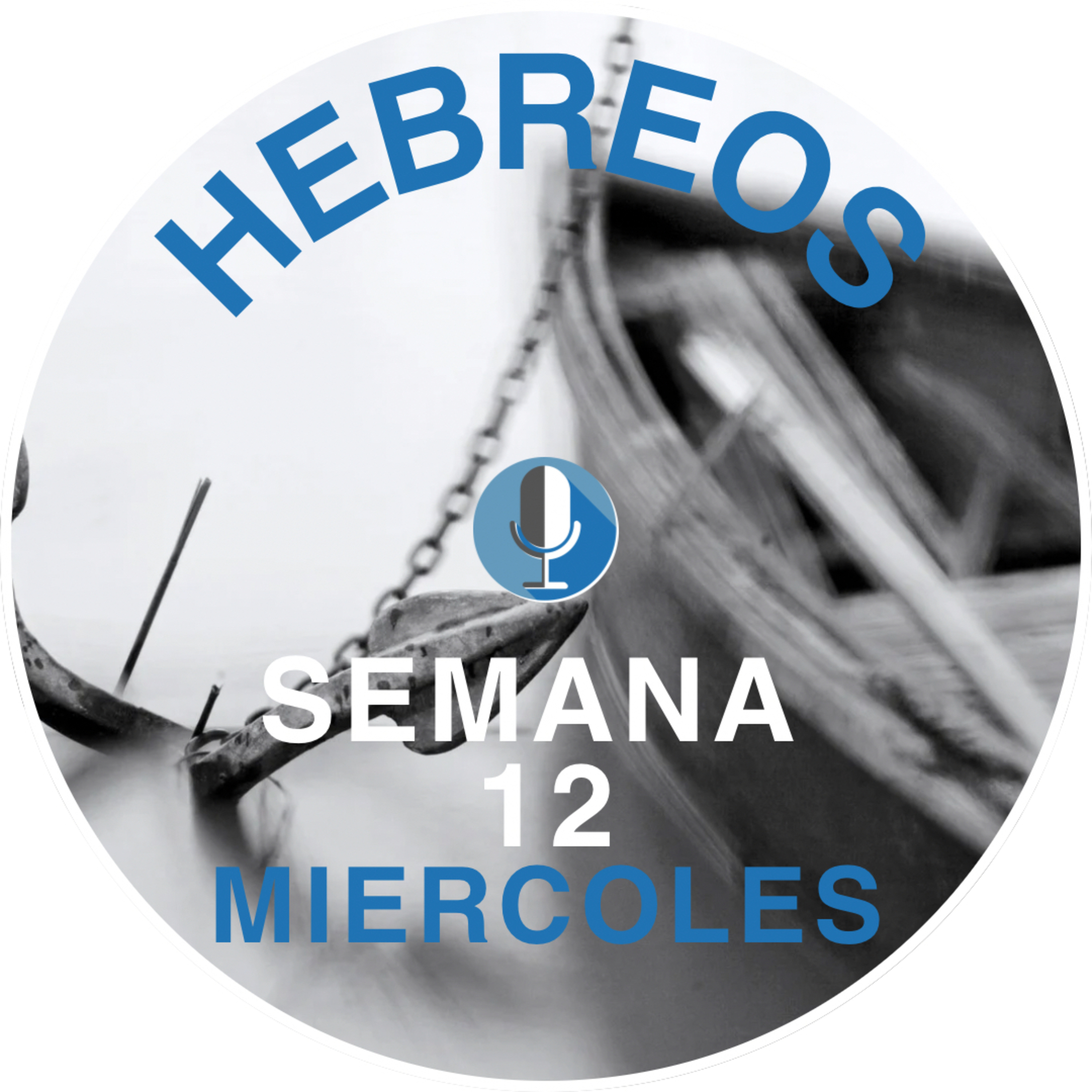 Hebreos Semana 12 Miércoles episode artwork
