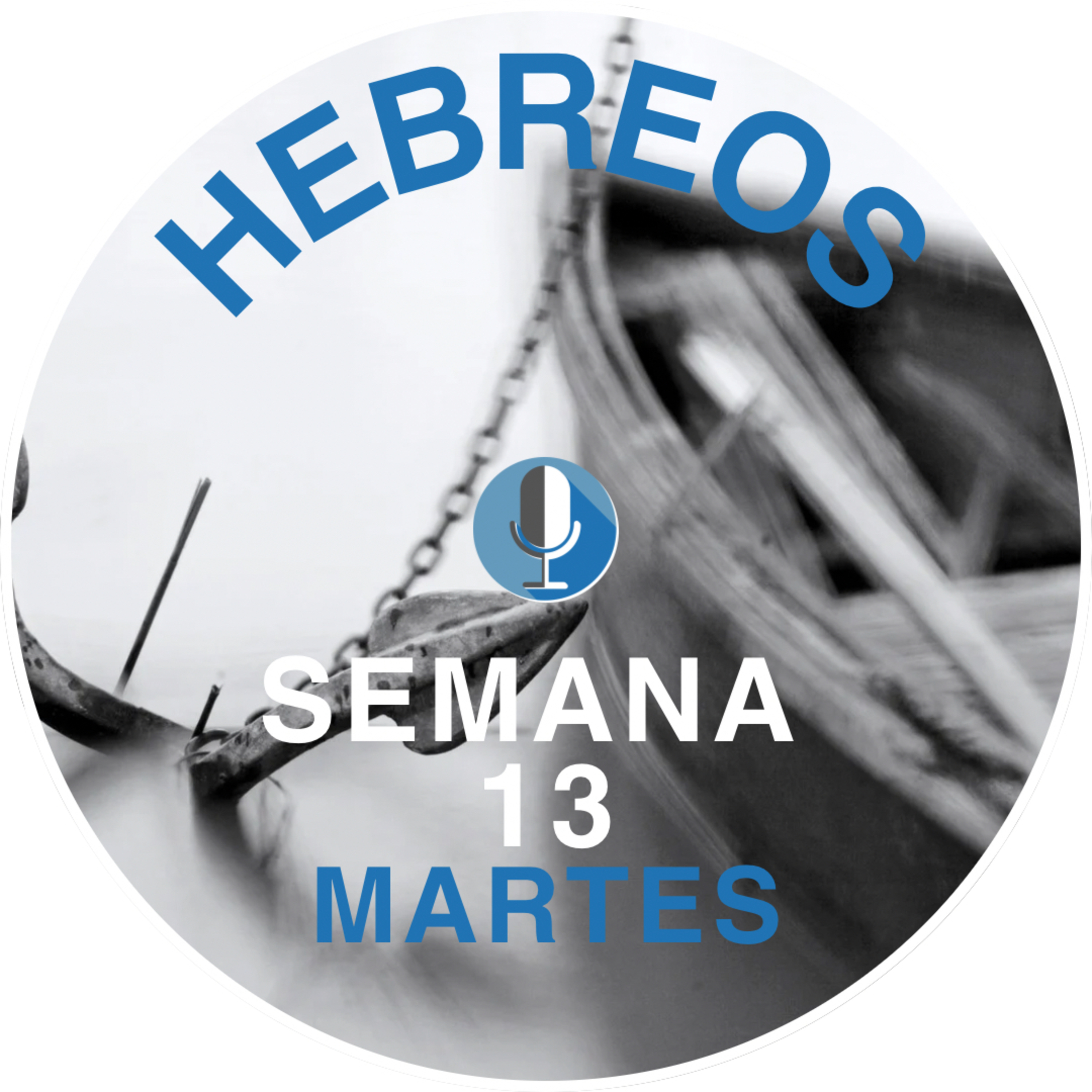 Hebreos Semana 13 Martes episode artwork