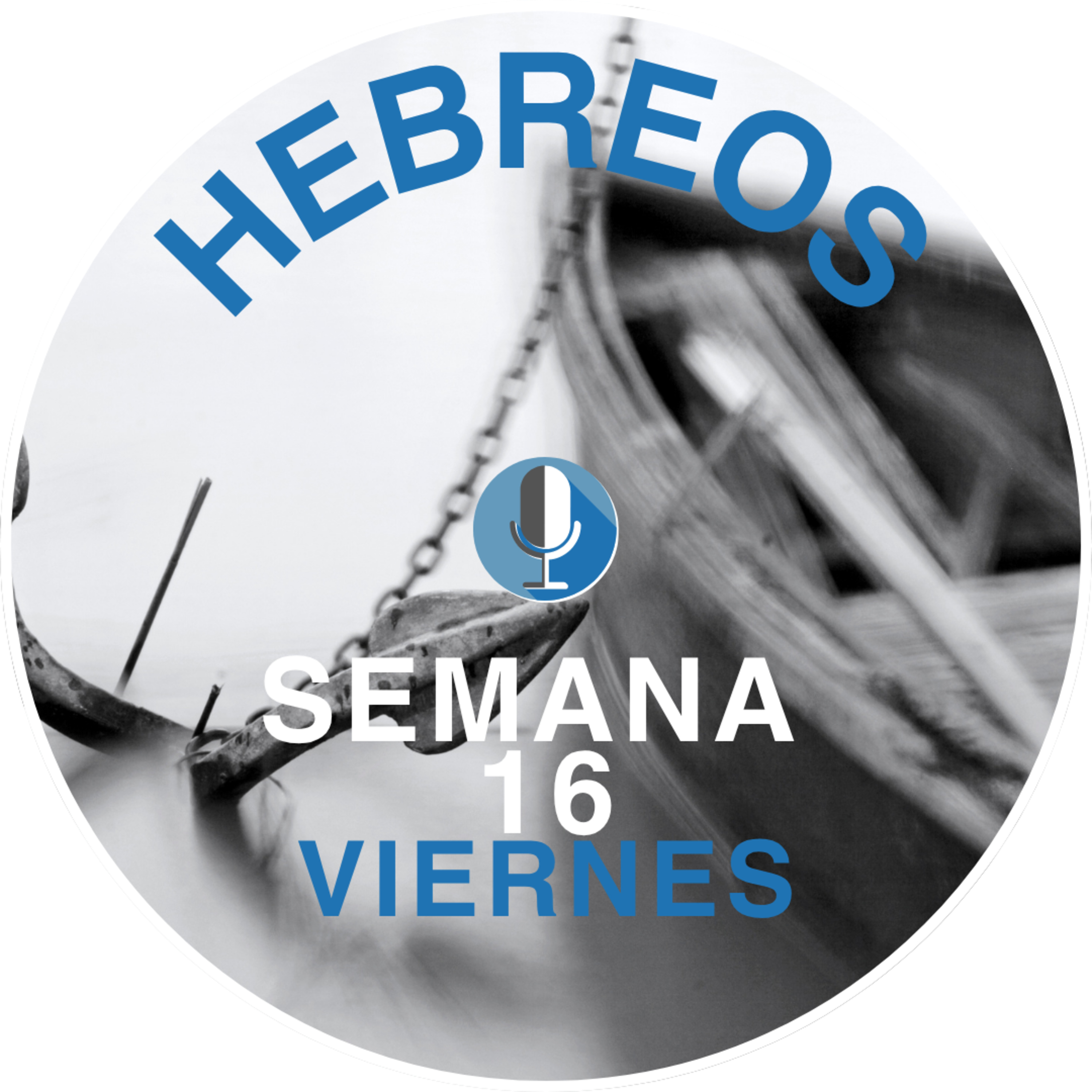 HEBREOS SEMANA 16 VIERNES episode artwork