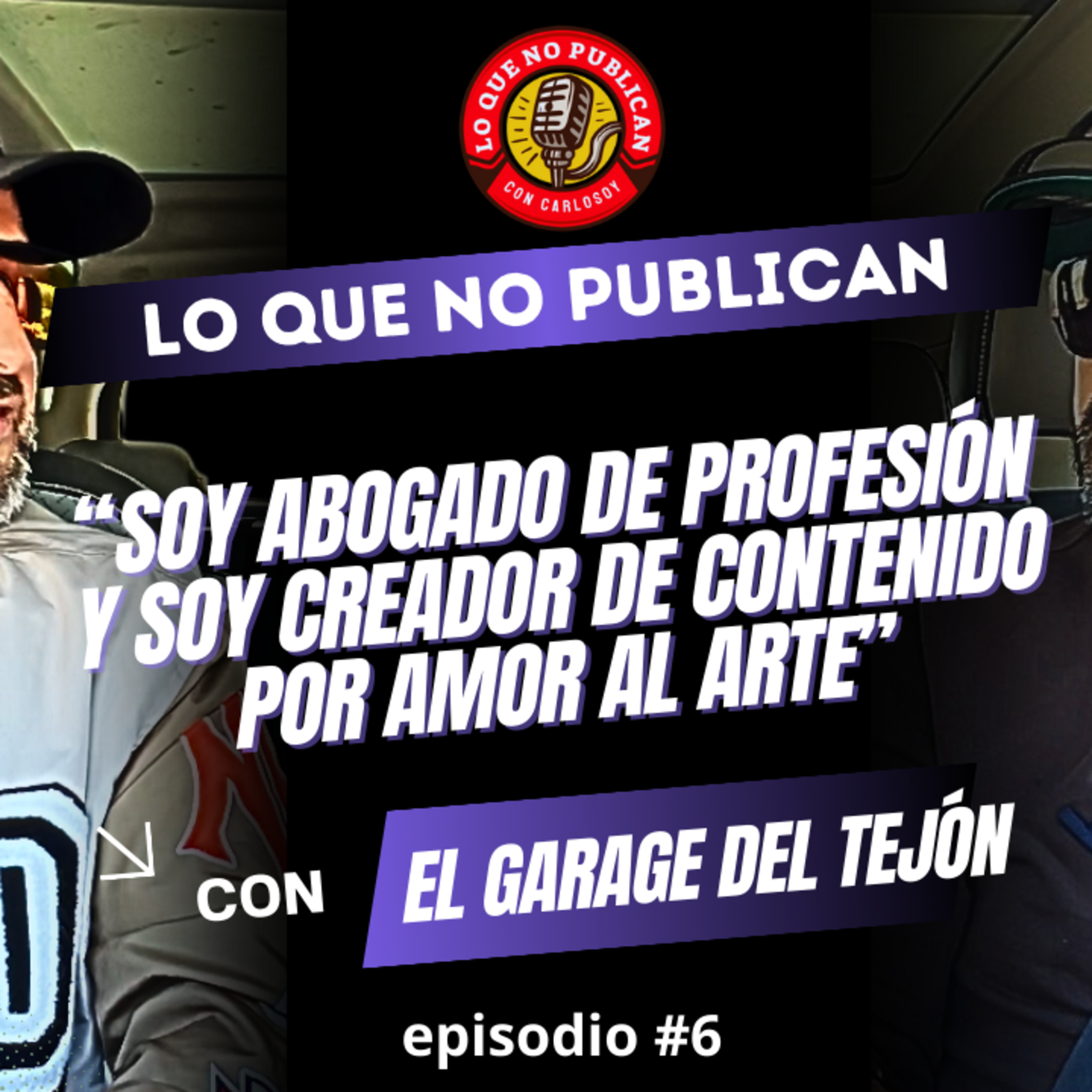 ABOGADO por titulo, CREADOR por destino| El Garage del Tejón episode artwork