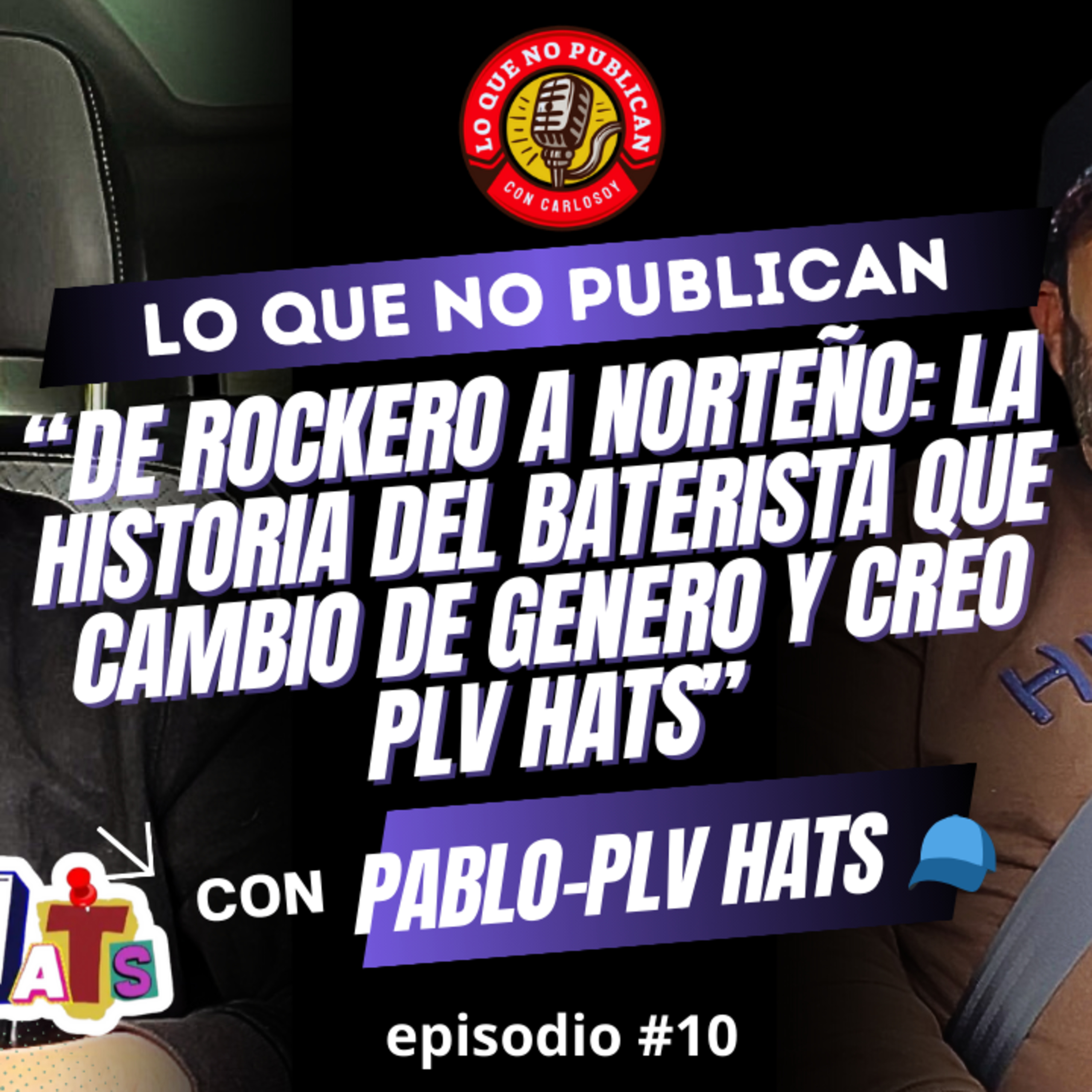 de ROCKERO a NORTEÑO 🪗 y ahora CEO de PLV HATS 🧢 ｜ PABLO-PLV HATS episode artwork