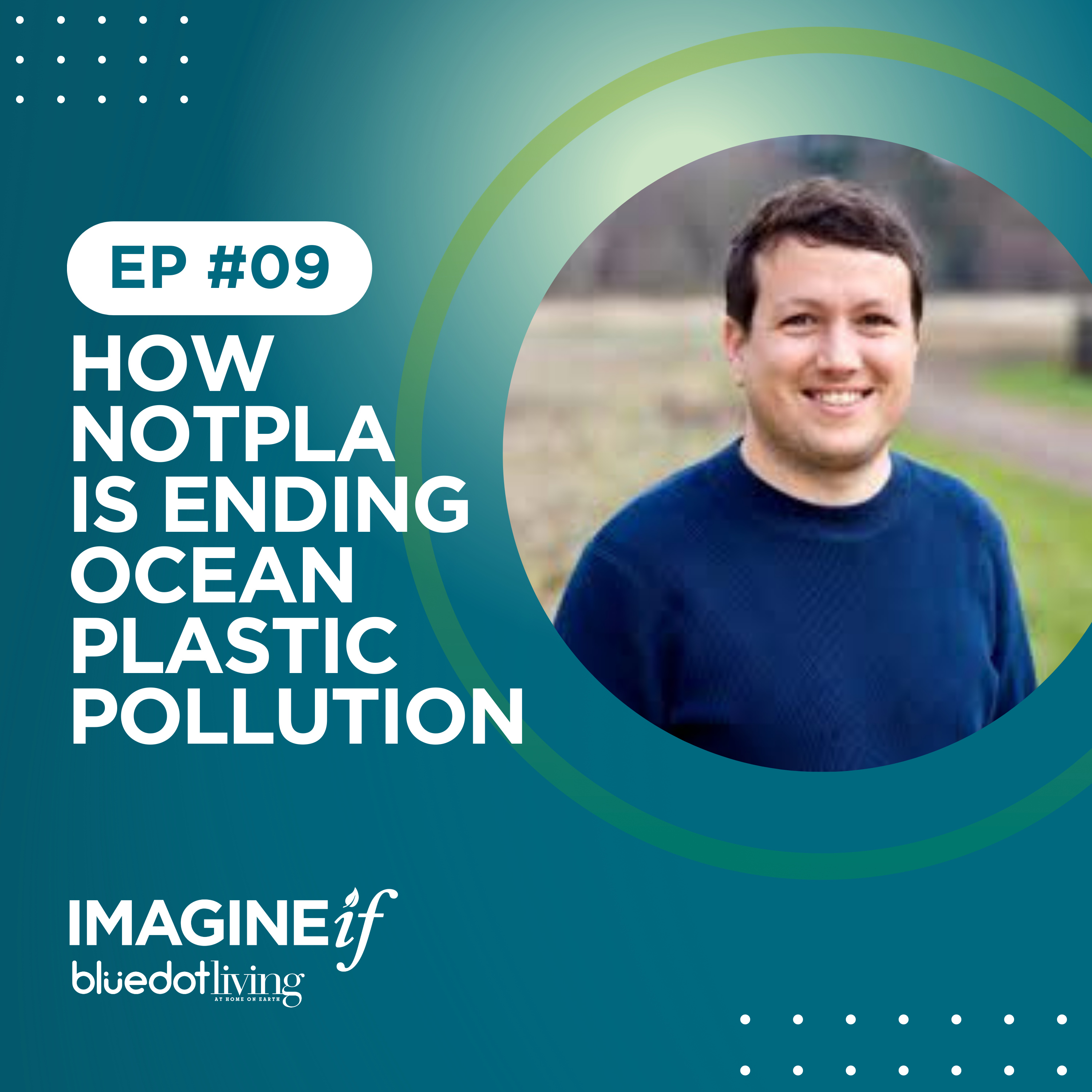 Imagine If... a Bluedot Living Podcast