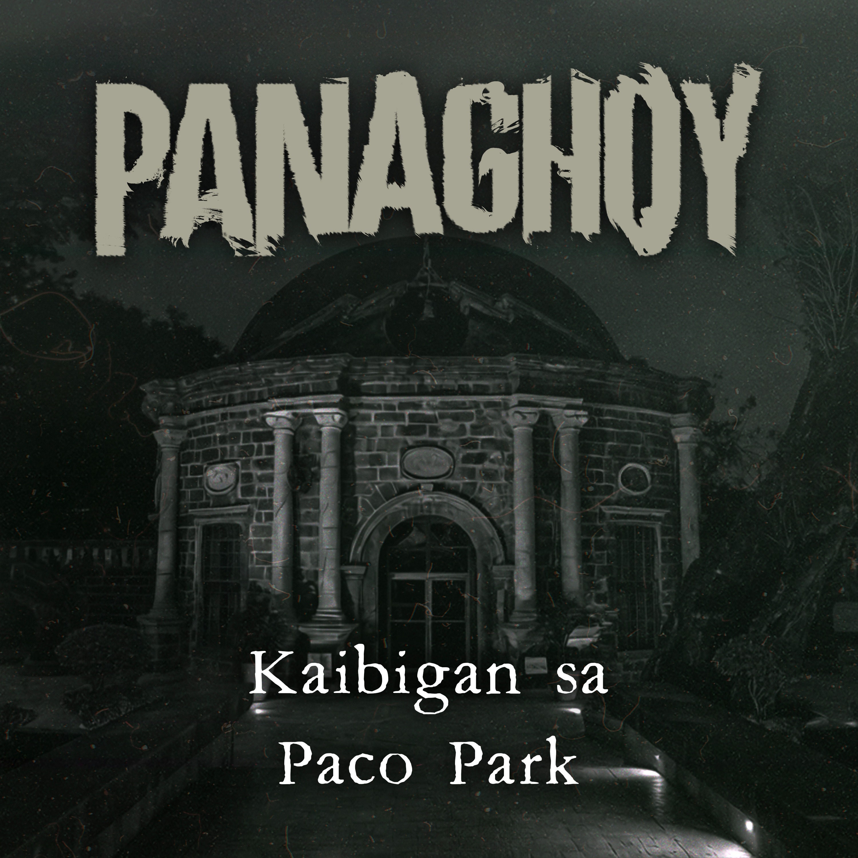 KAIBIGAN SA PACO PARK | Panaghoy | A Horror Story episode artwork