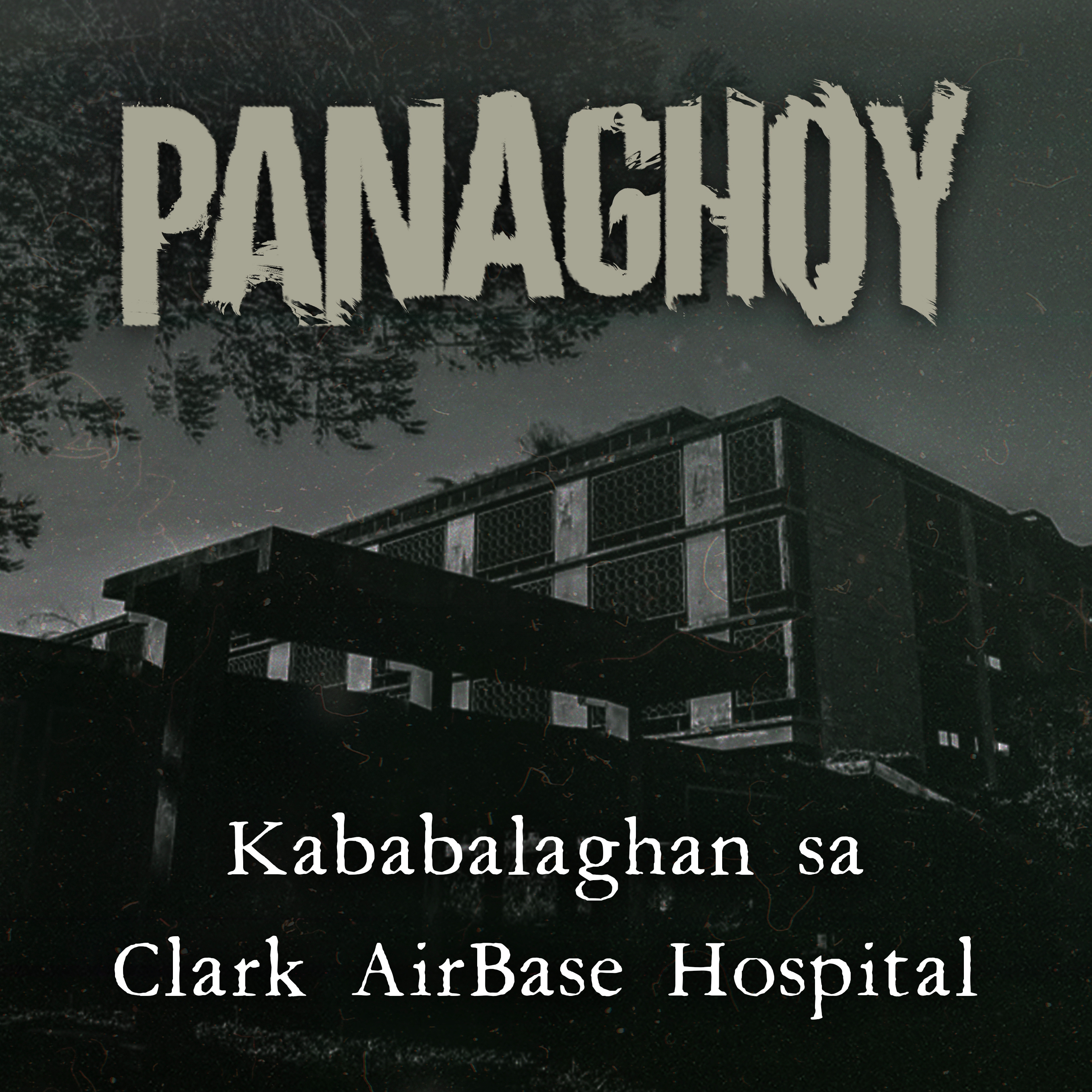KABABALAGHAN SA CLARK AIRBASE HOSPITAL | Panaghoy | A Horror Story episode artwork