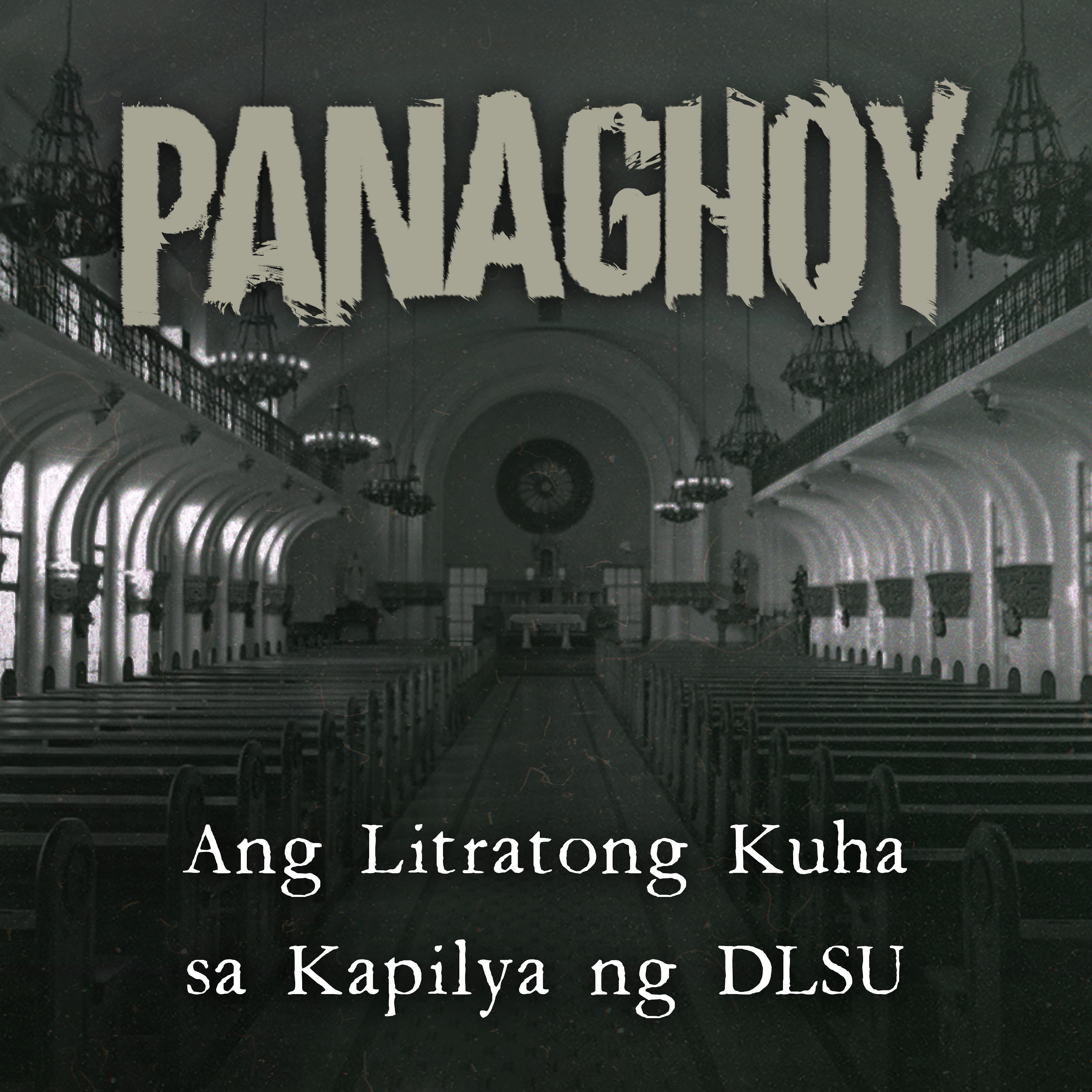 ANG LITRATONG KUHA SA KAPILYA NG DLSU | Panaghoy | A Horror Story episode artwork